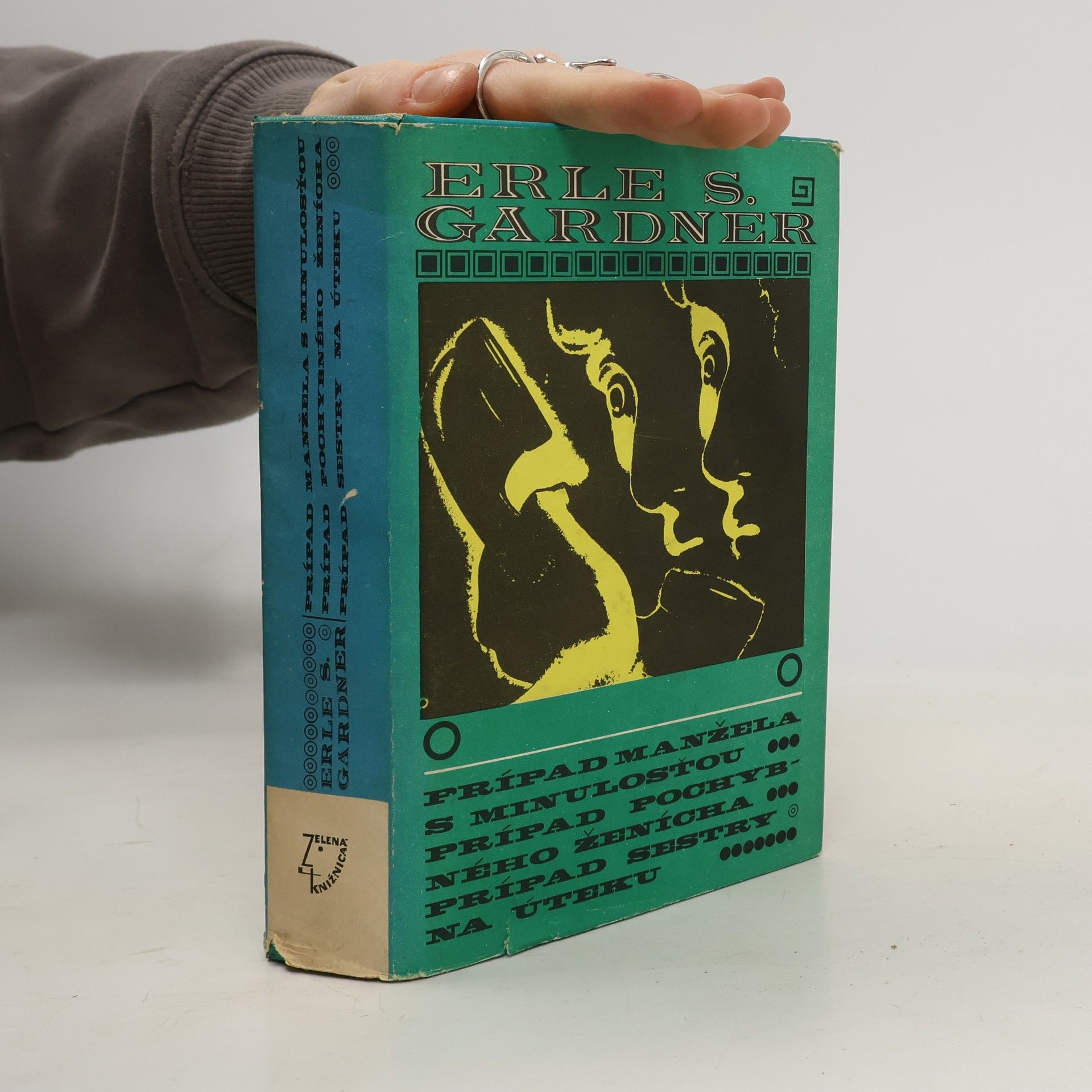 Erle Stanley Gardner Prípad manžela s minulosťou. Prípad pochybného ženicha. Prípad sestry na úteku