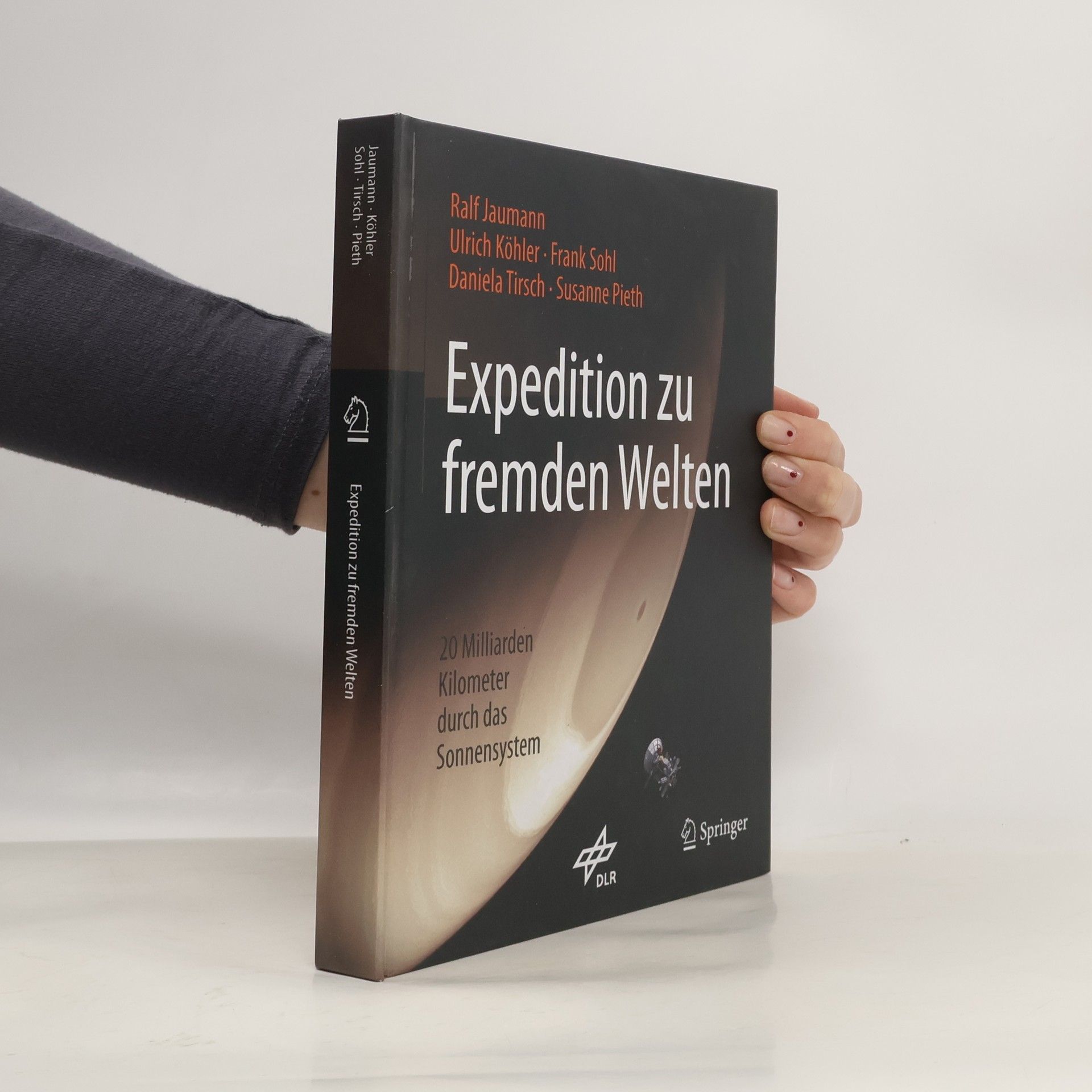 Ralf Jaumann Expedition zu fremden Welten