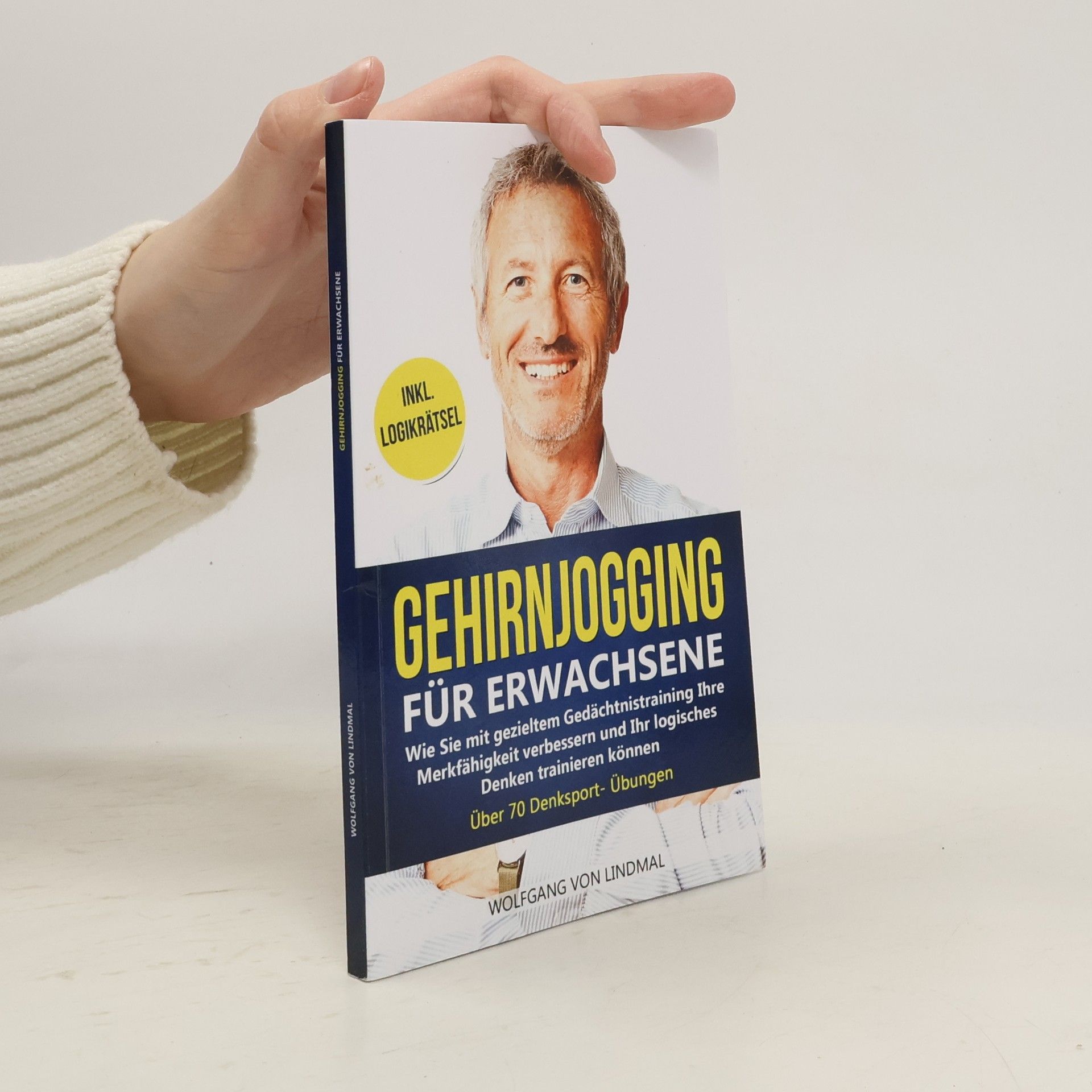 Wolfgang von Lindmal Gehirnjogging für Erwachsene