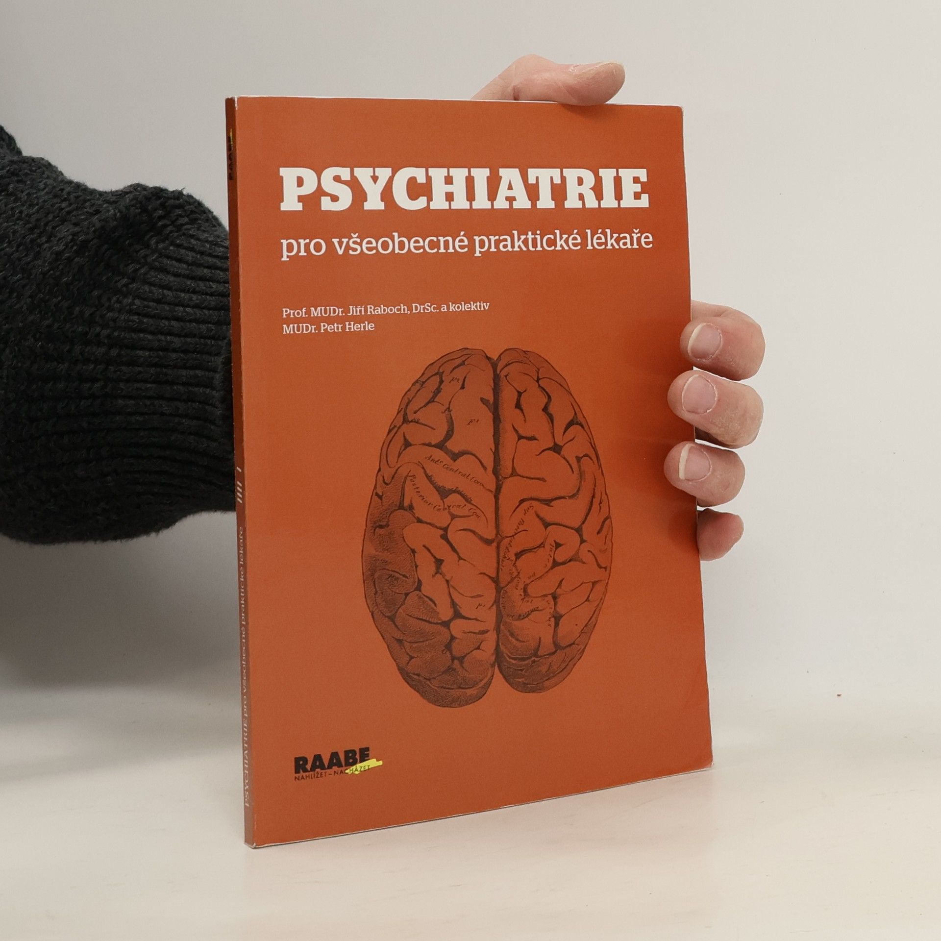 Jiří Raboch Psychiatrie pro všeobecné praktické lékaře