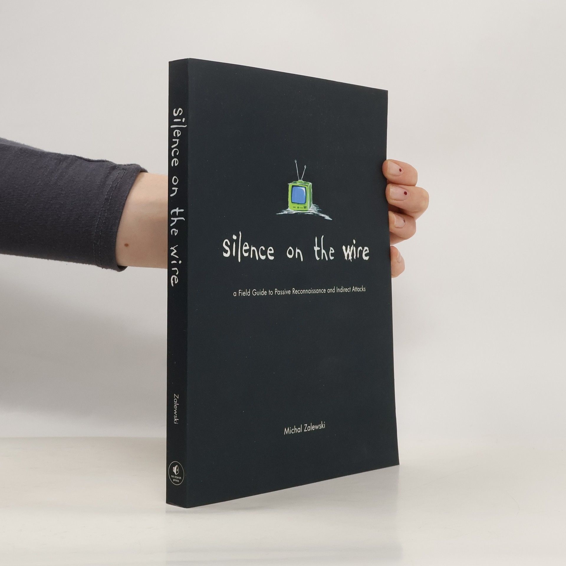 Michal Zalewski Silence on the Wire