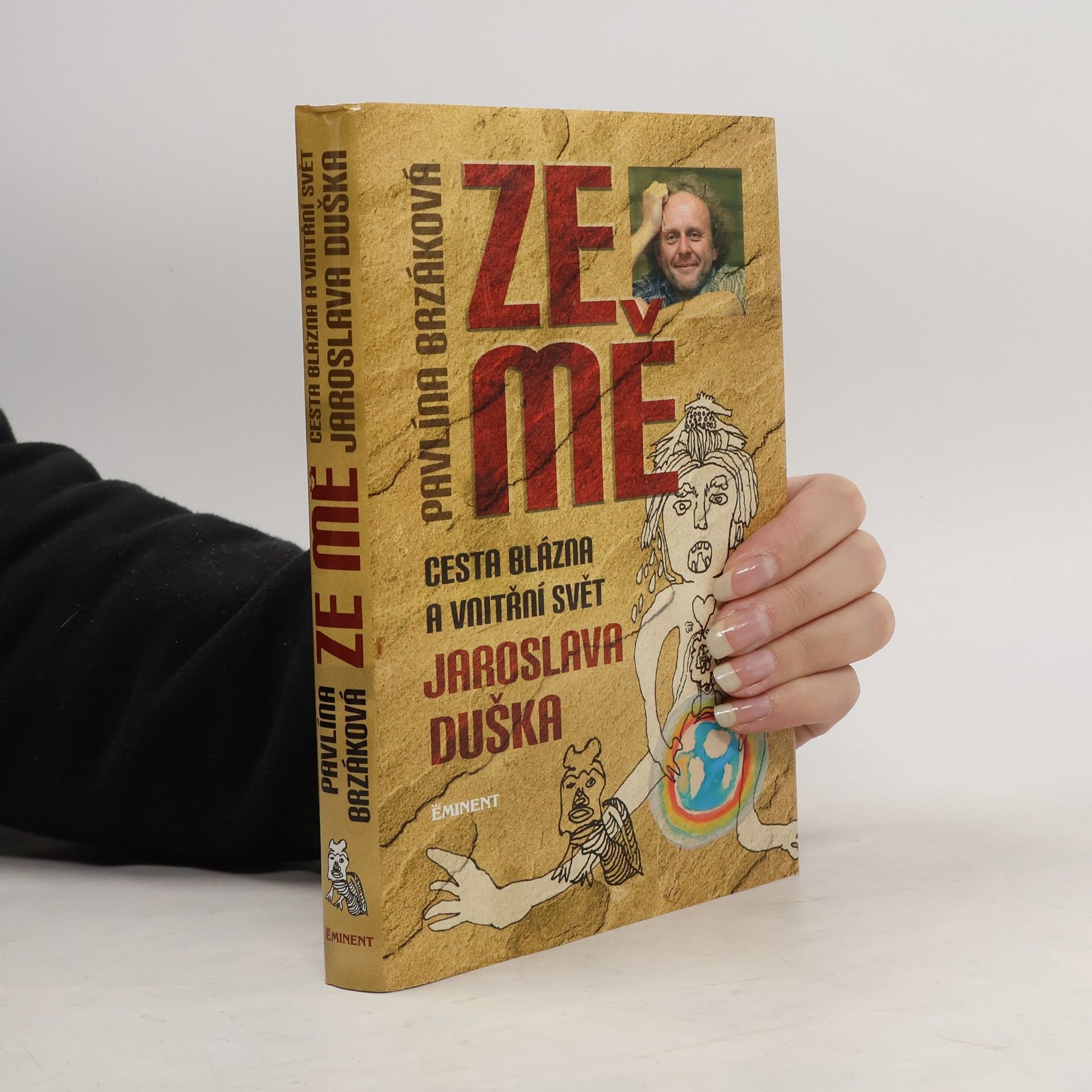 Ze mě. Cesta Blázna a vnitřní svět Jaroslava Duška