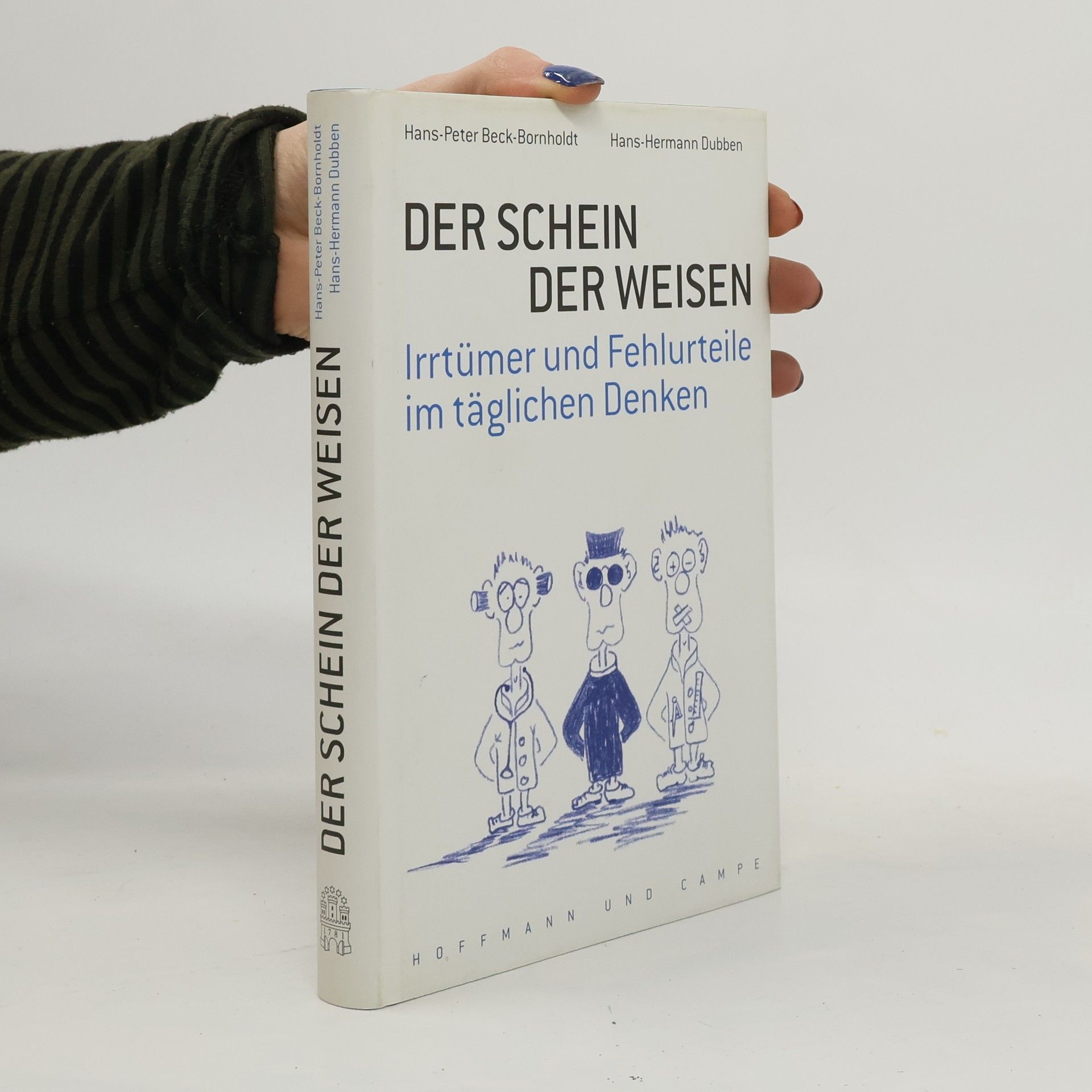 Hans-Peter Beck-Bornholdt Der Schein der Weisen