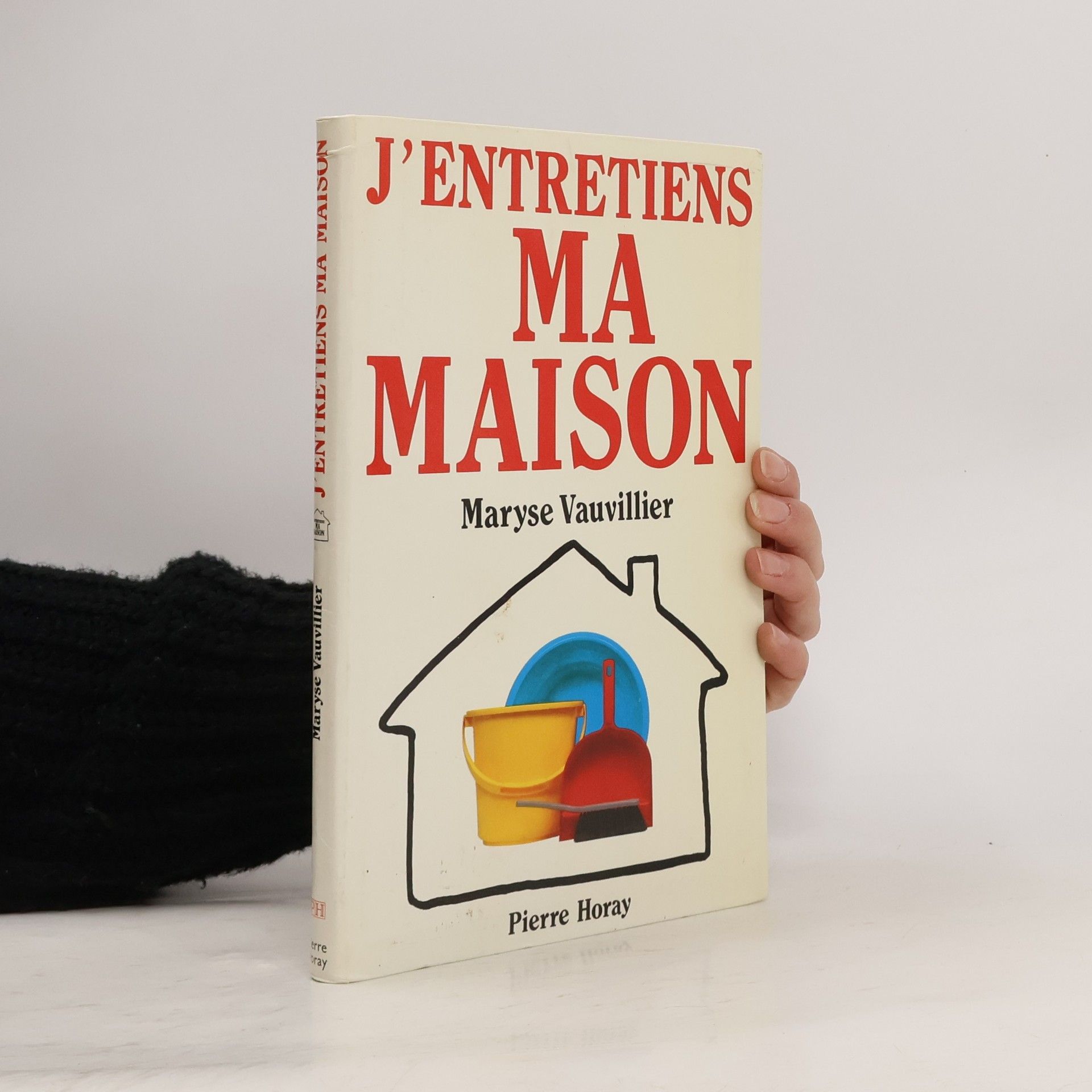 Maryse Vauvillier J'Entretiens ma maison
