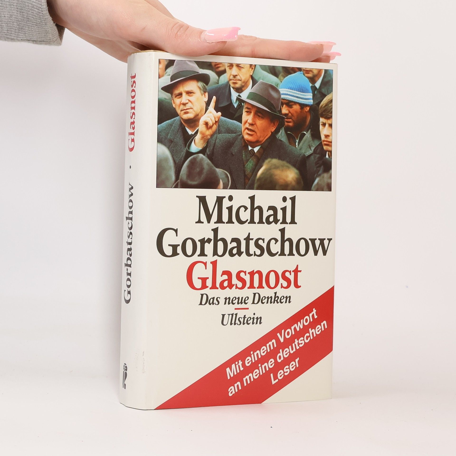 Michail Sergejevič Gorbačev Glasnost. Das neue Denken