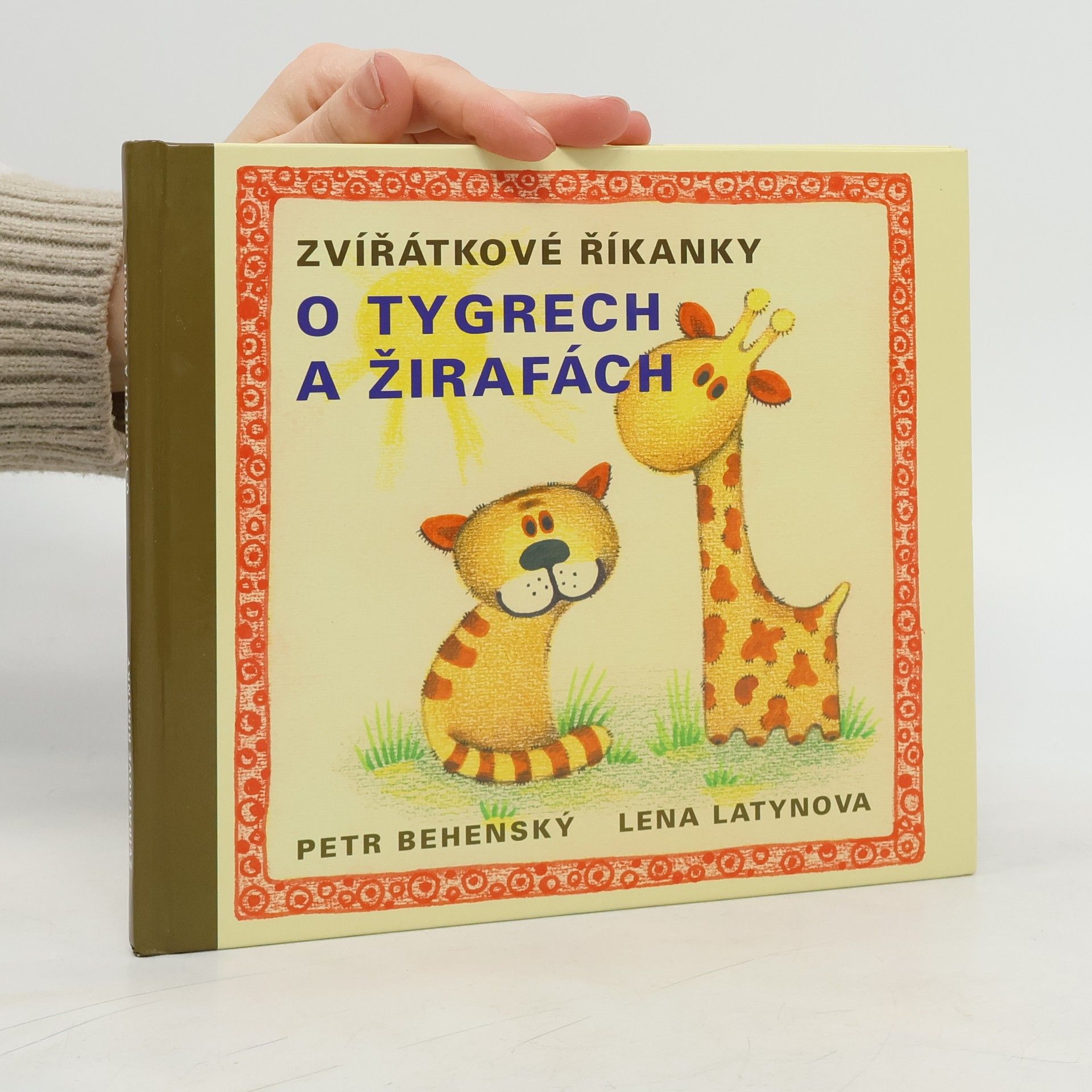Petr Behenský O tygrech a o žirafách: Zvířátkové říkánky
