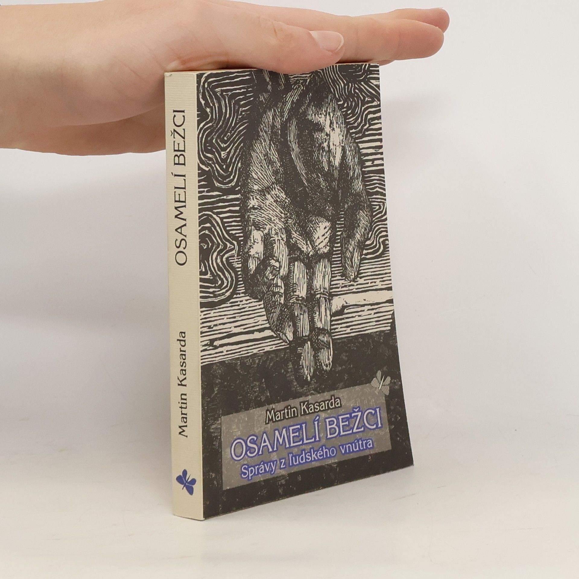 Martin Kasarda Osamelí bežci - Správy z ľudského vnútra
