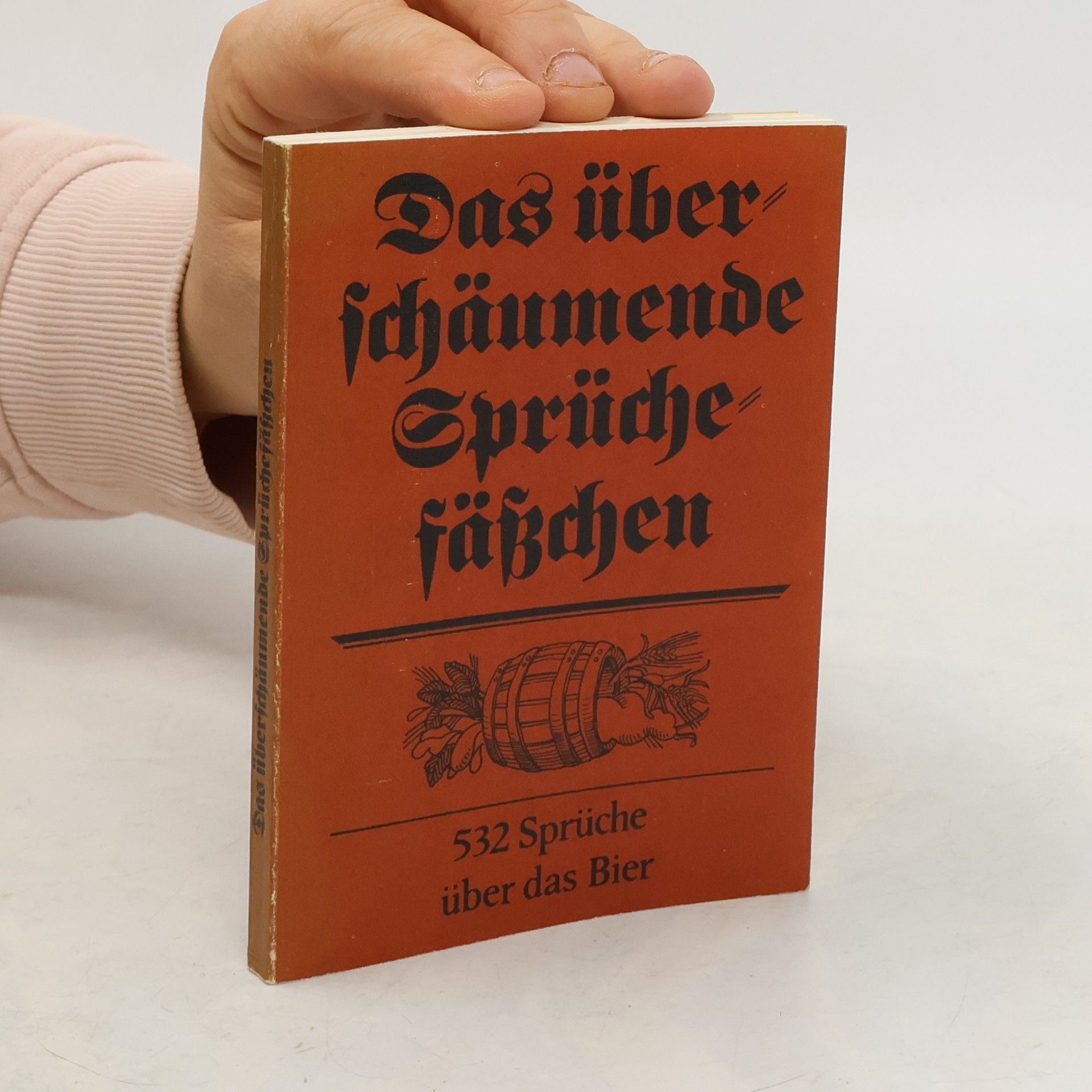 Erhard Ilgenstein Das überschäumende Sprüchefässchen