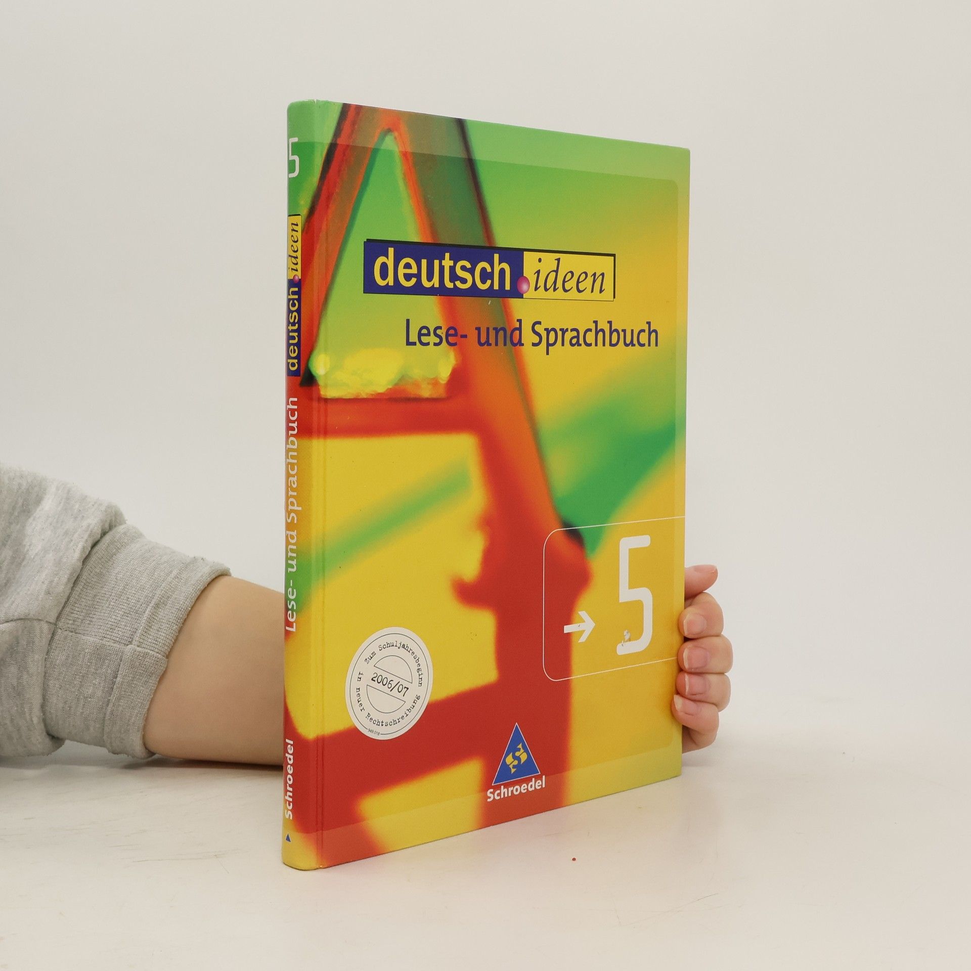 Deutsch.ideen - Lese- und Sprachbuch - Zum Schuljahresbeginn 2006/07 in neuer Rechtschreibung