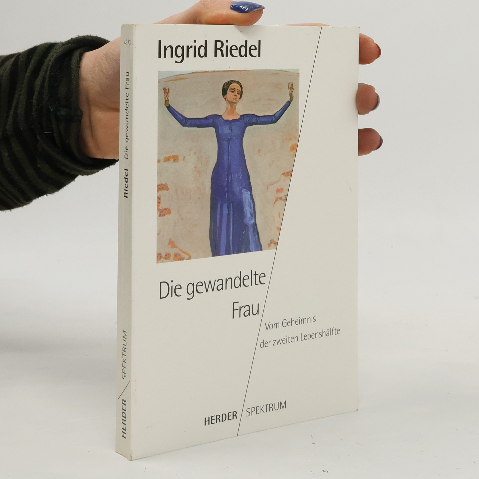 Ingrid Riedel Die gewandelte Frau