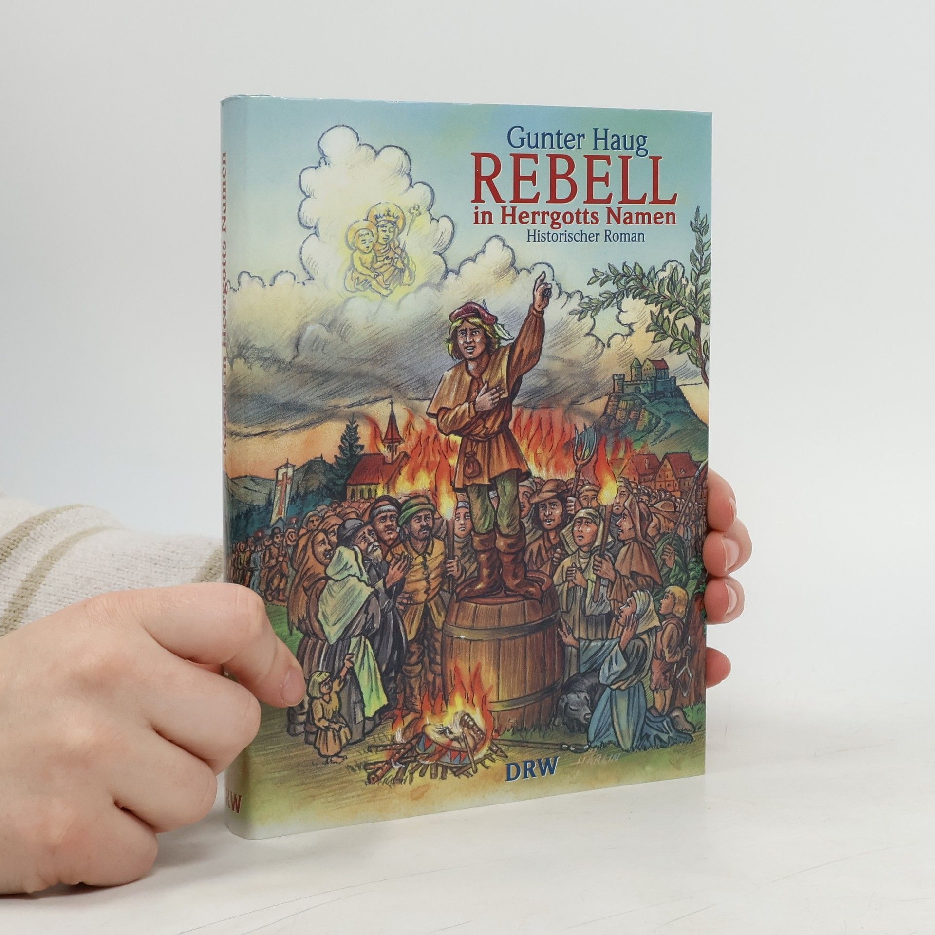 Gunter Haug Rebell in Herrgotts Namen