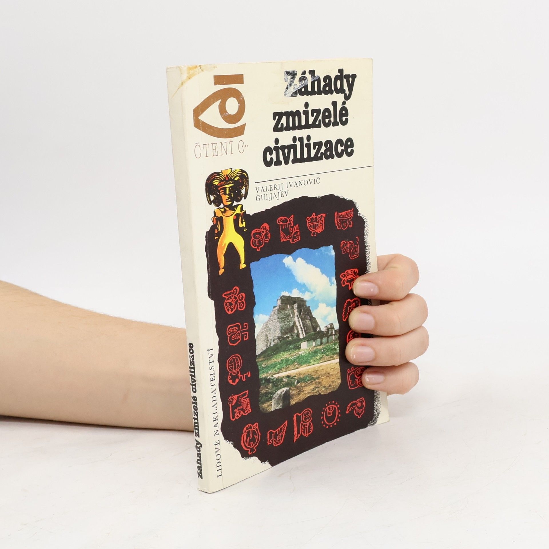 Valerij Ivanovič Guljajev Záhady zmizelé civilizace