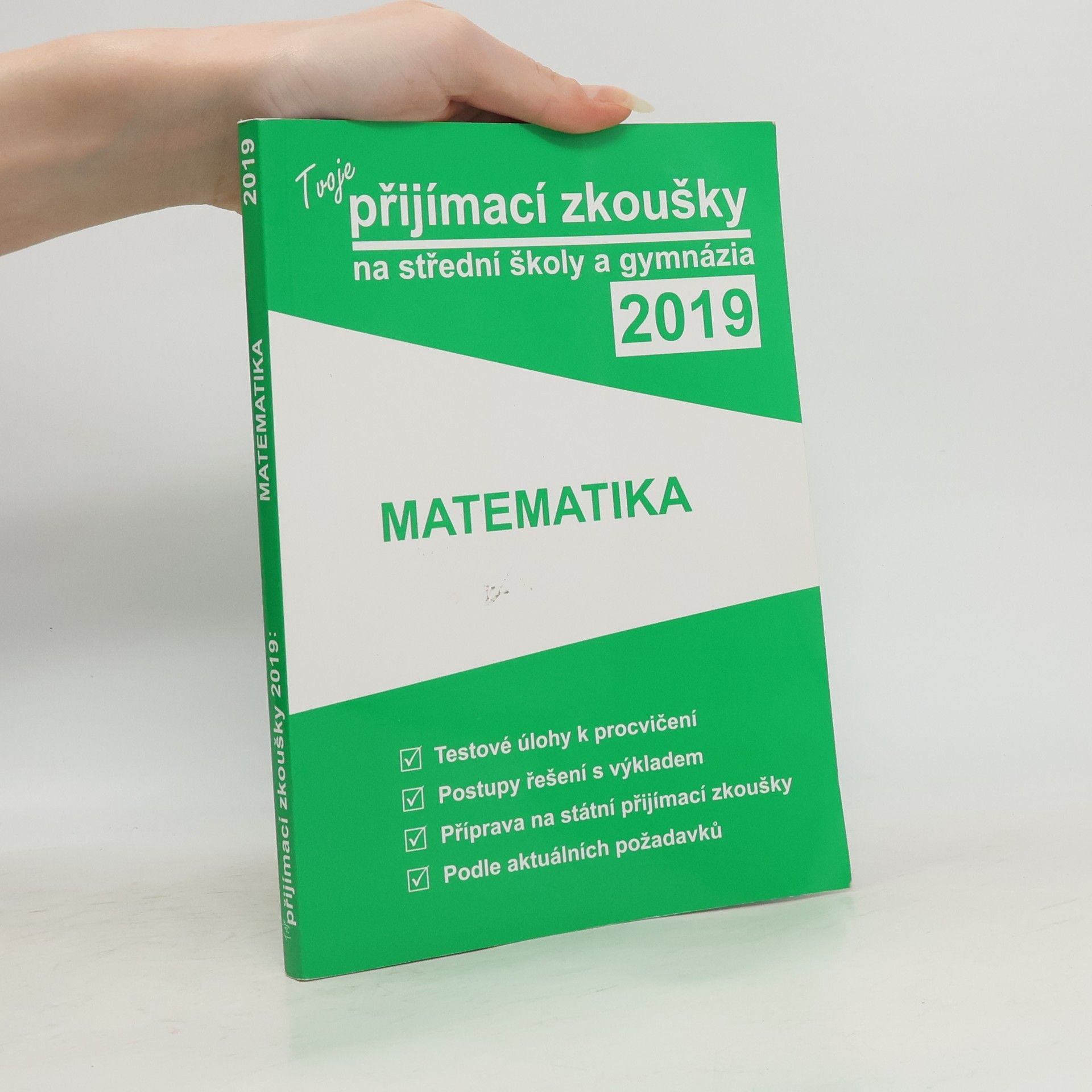 Autores varios Tvoje přijímací zkoušky 2019 na střední školy a gymnázia. Matematika