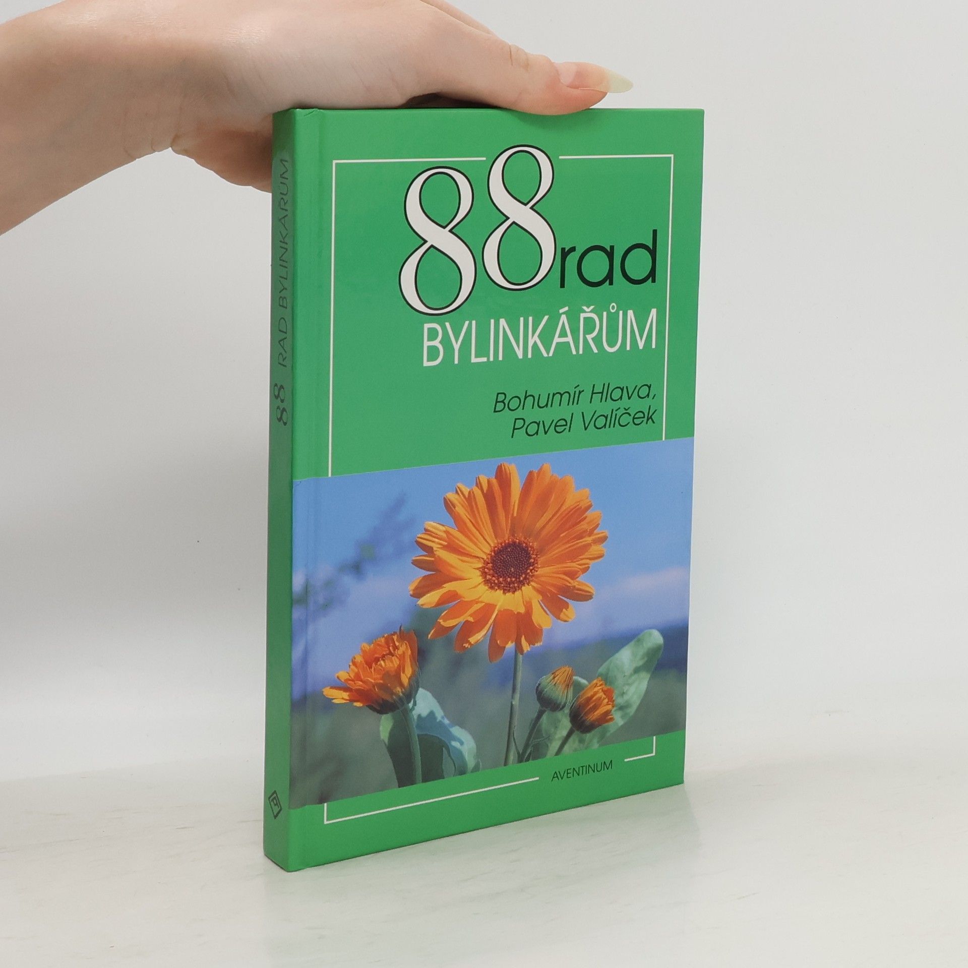 Bohumír Hlava 88 rad bylinkářům