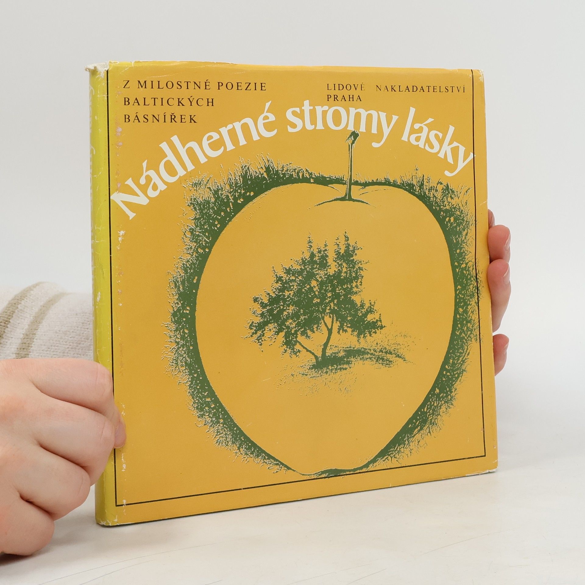 Radegast Parolek Nádherné stromy lásky. Z milostné poezie baltických básnířek