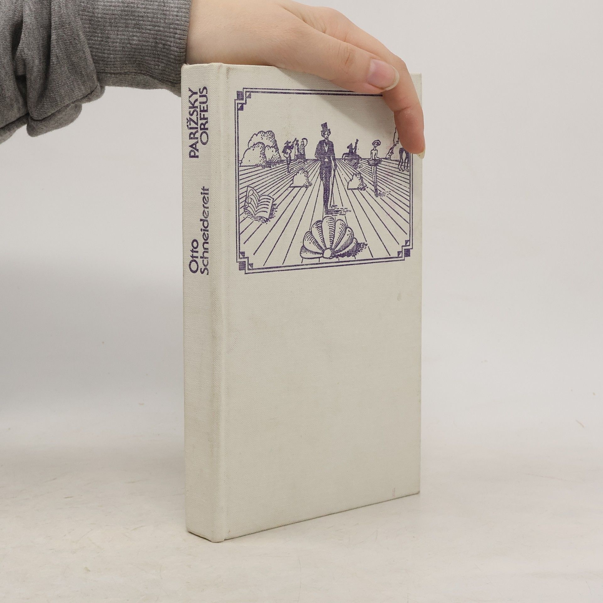 Otto Schneidereit Parížsky Orfeus. Román o Jacquesovi Offenbachovi