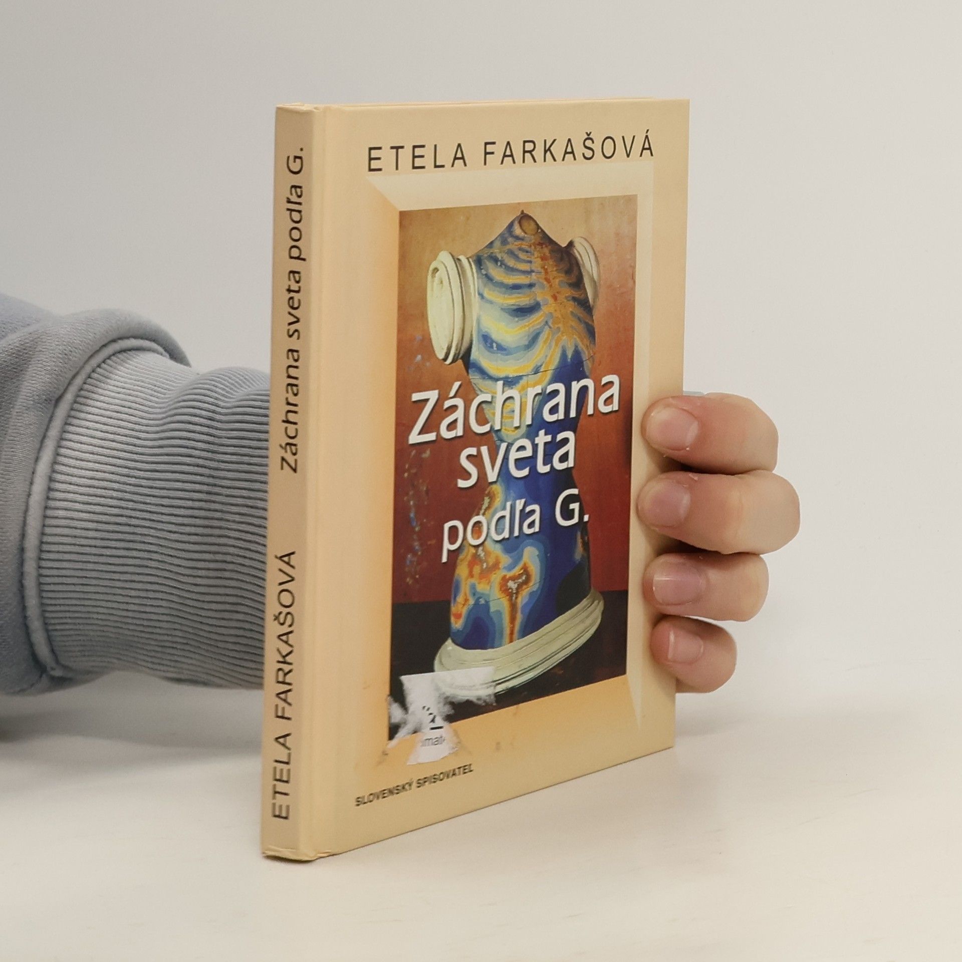 Etela Farkašová Záchrana sveta podľa G.