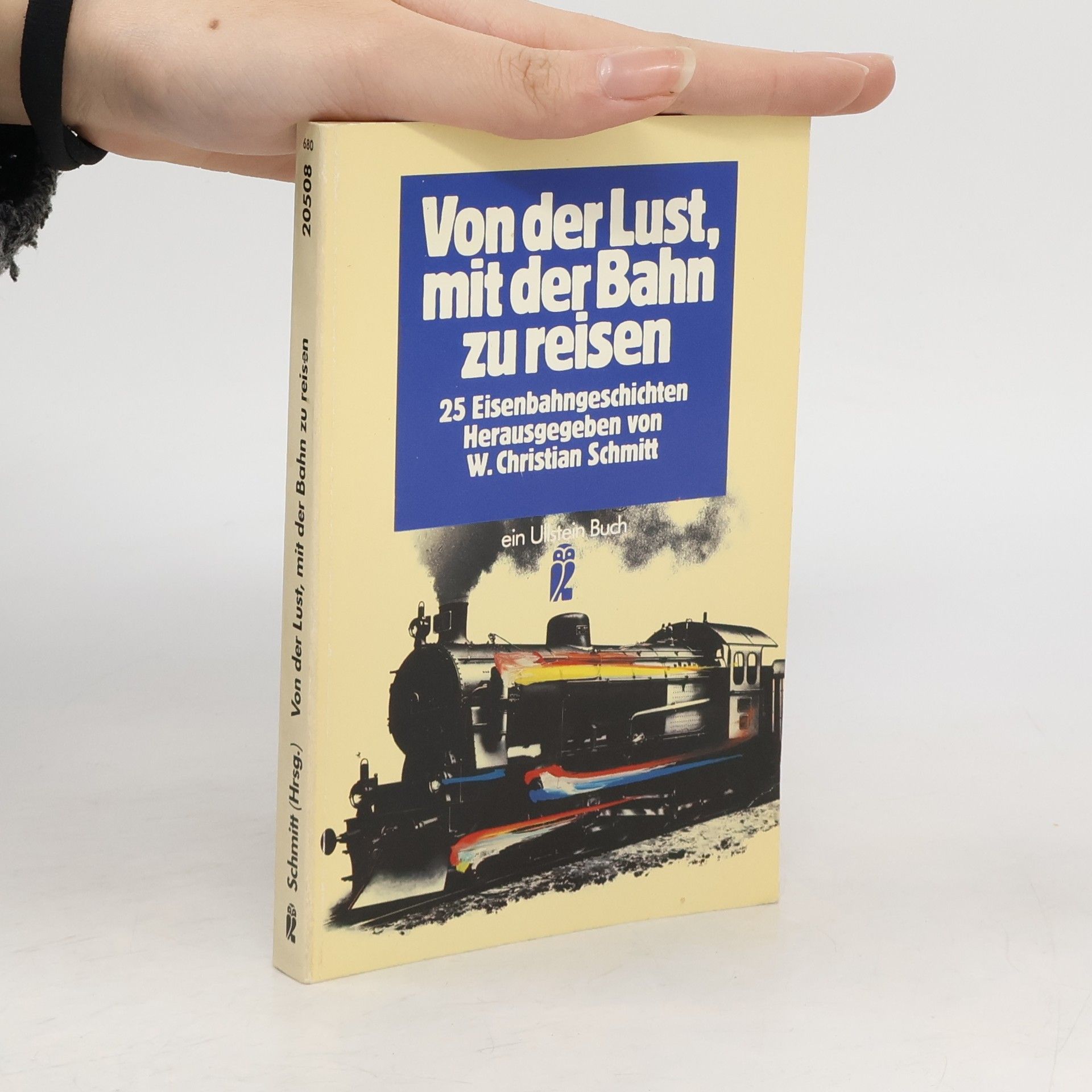 W. Christian Schmitt Von der Lust, mit der Bahn zu reisen
