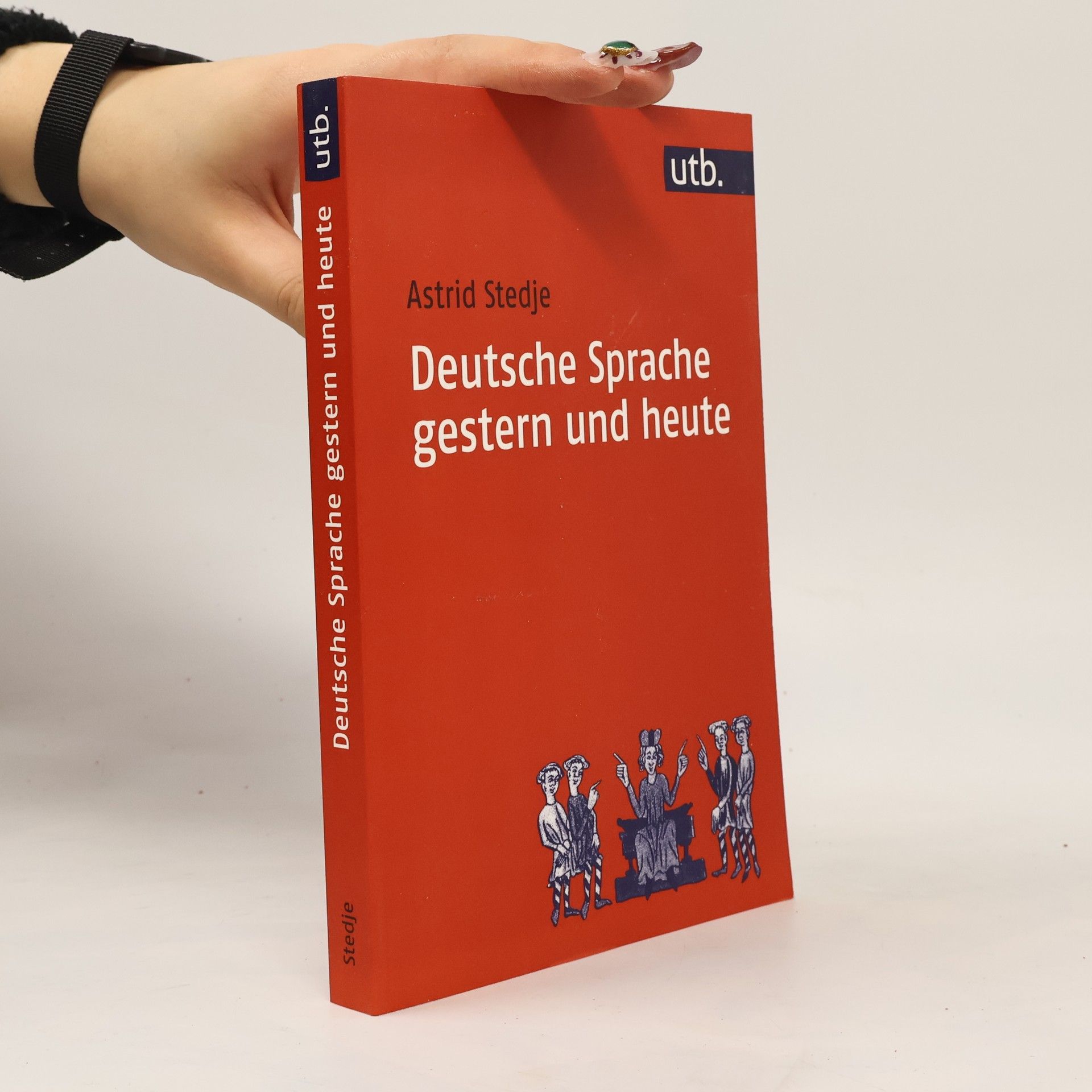 Astrid Stedje Deutsche Sprache gestern und heute