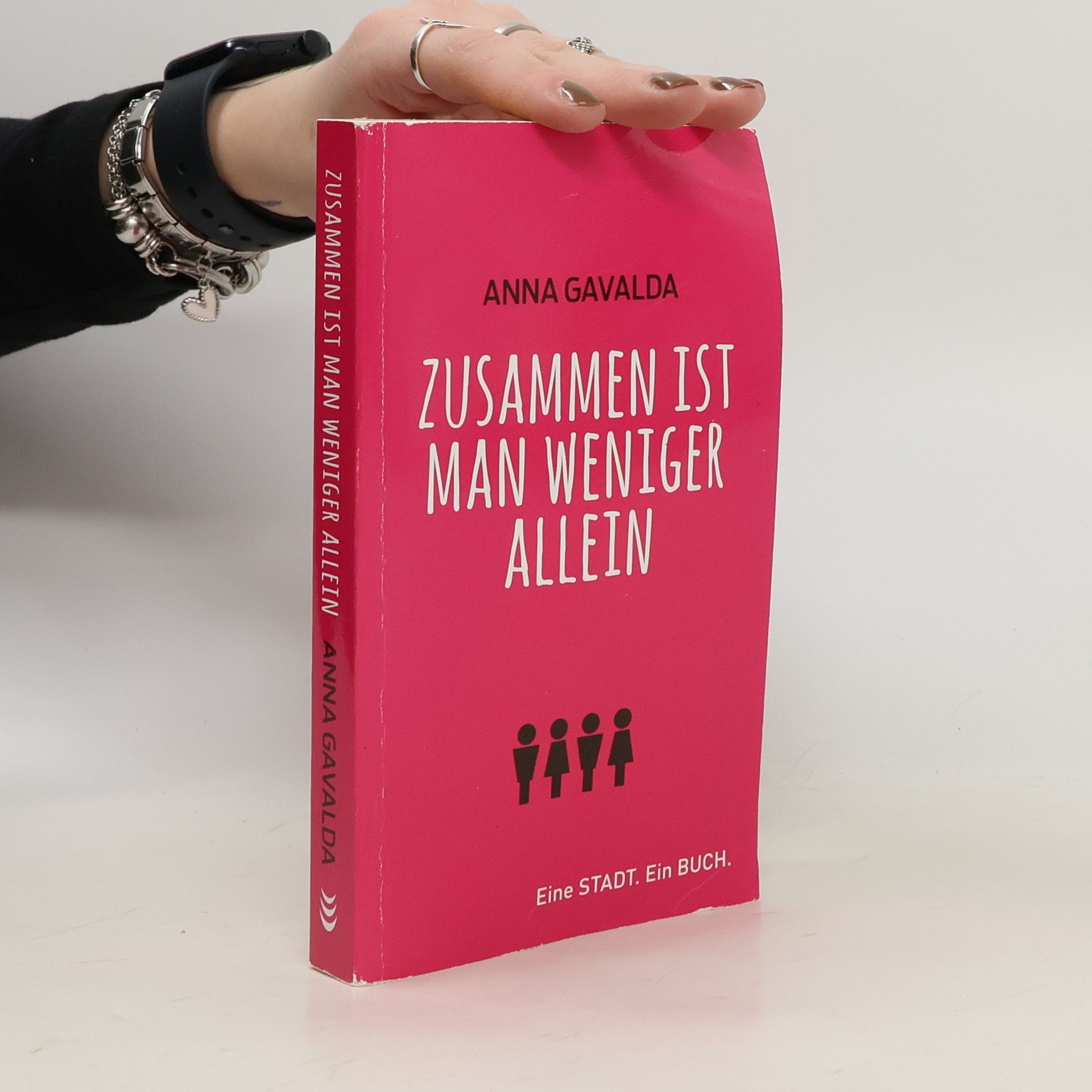 Anna Gavalda Zusammen ist man weniger allein