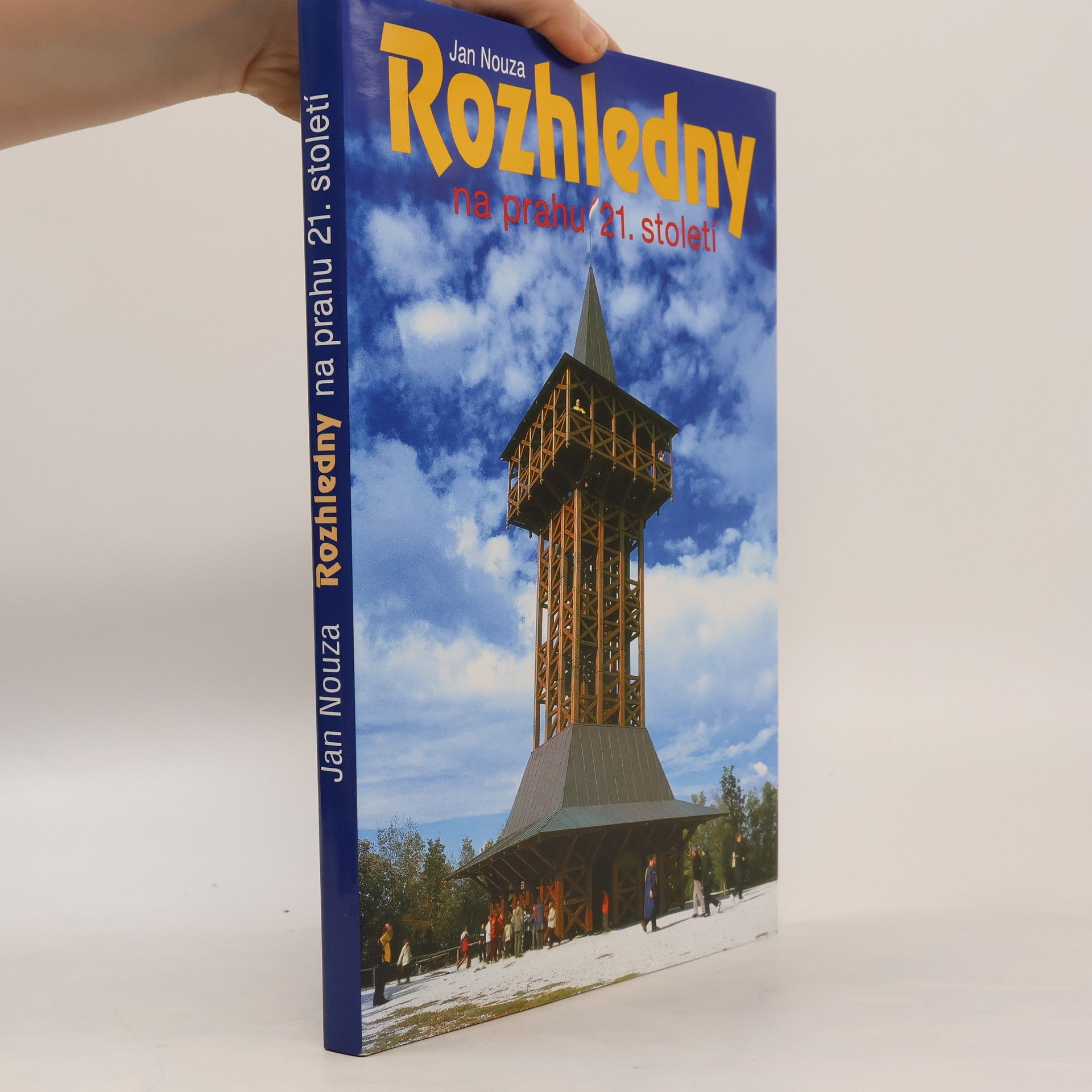 Jan Nouza Rozhledny na prahu 21. století