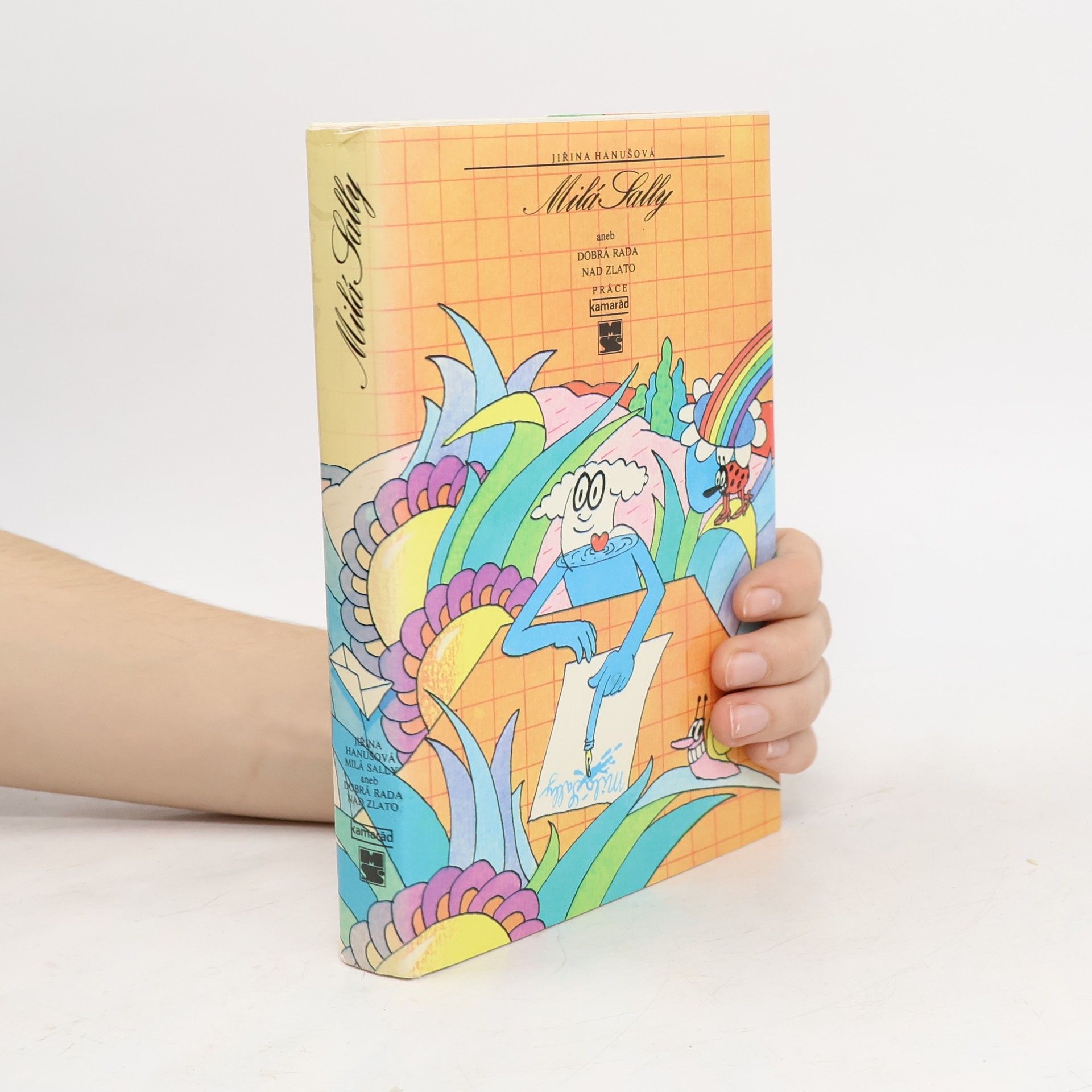 Jiřina Hanušová Milá Sally aneb Dobrá rada nad zlato