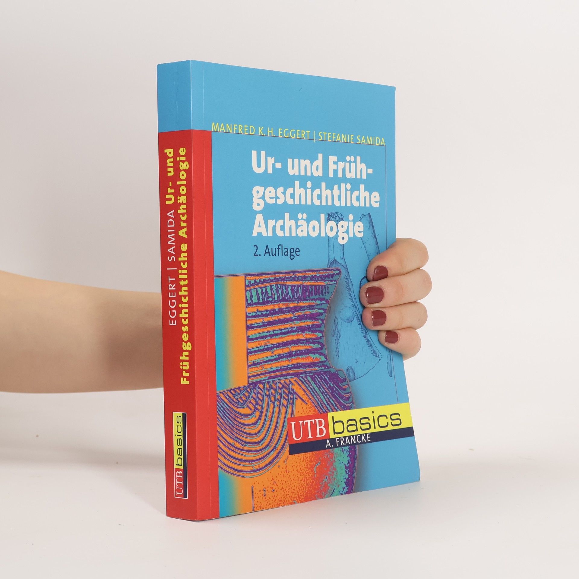 Manfred Eggert Ur- und frühgeschichtliche Archäologie