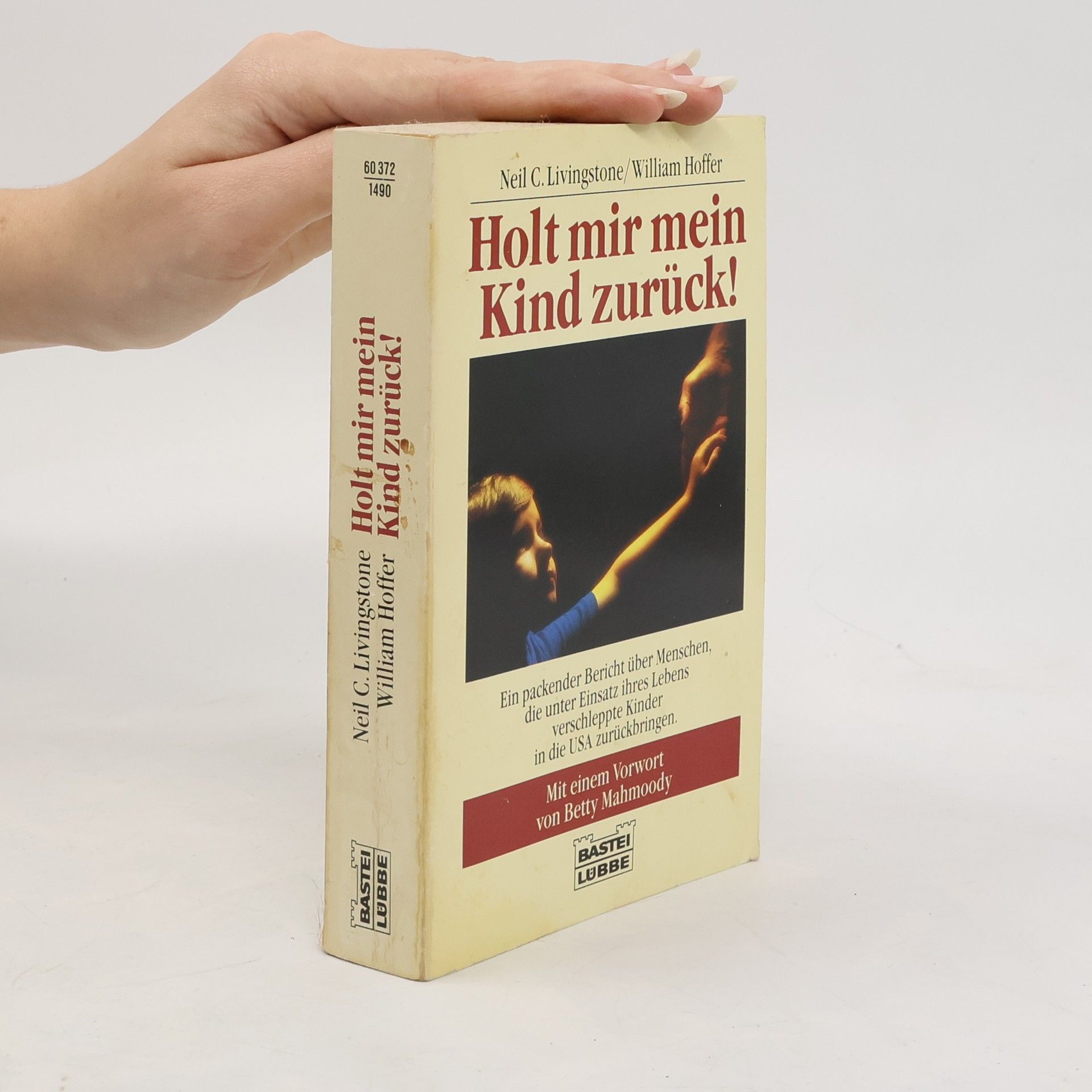 Neil C. Livingstone Holt mir mein Kind zurück!