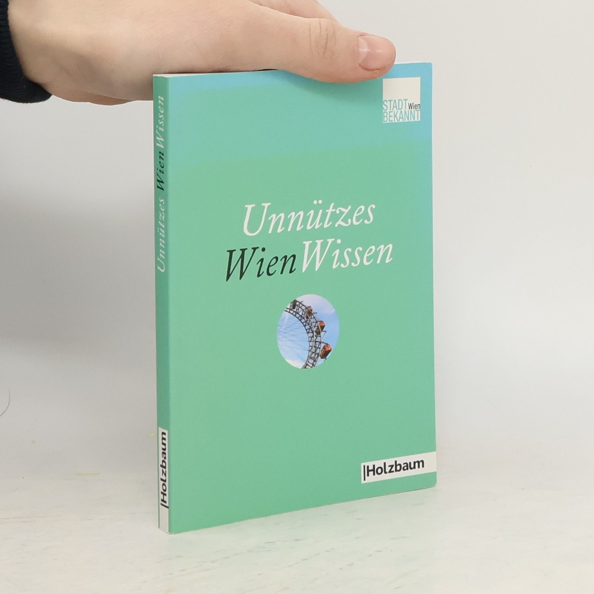 AA.VV. Unnützes WienWissen