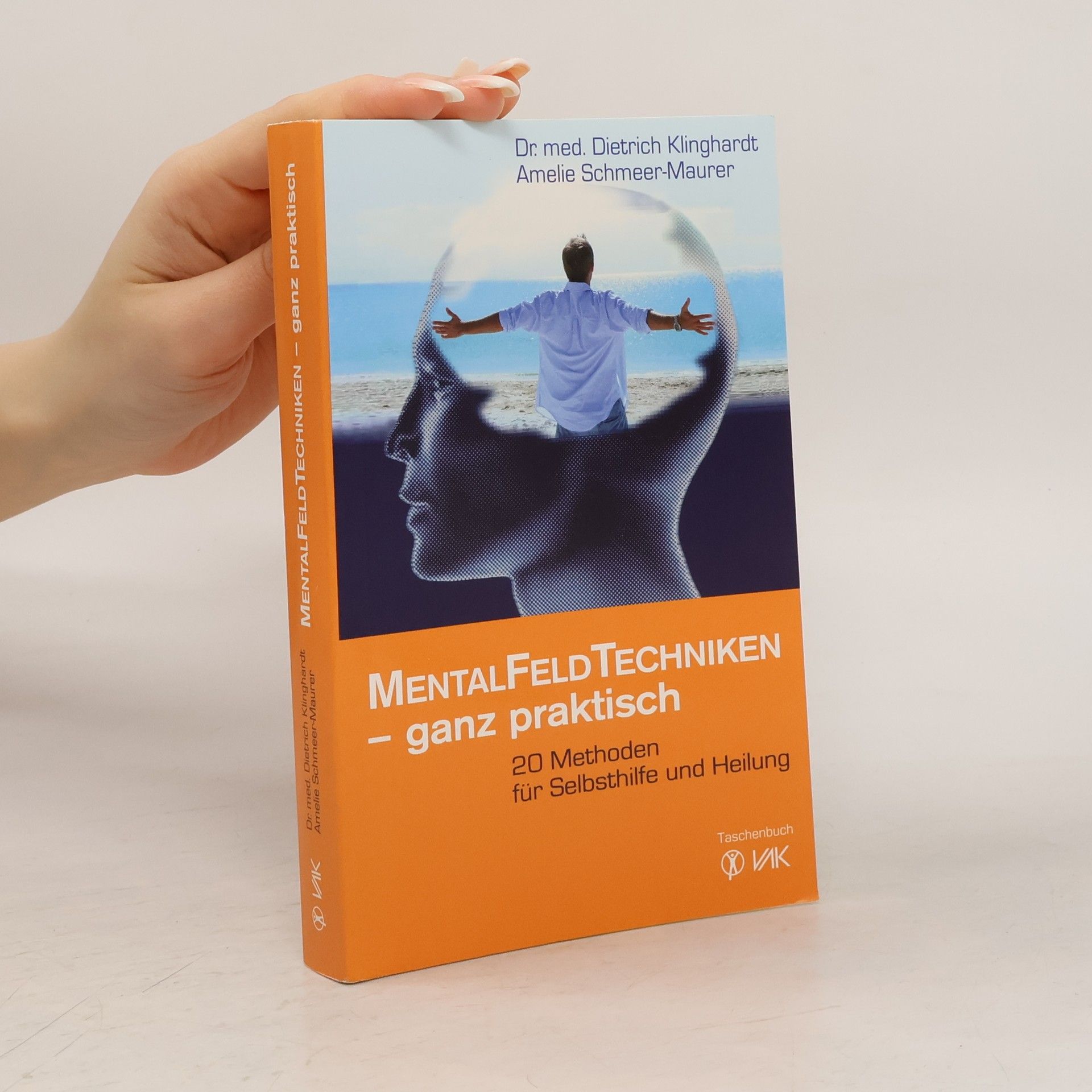 Dietrich Klinghardt Mentalfeld-Techniken - ganz praktisch