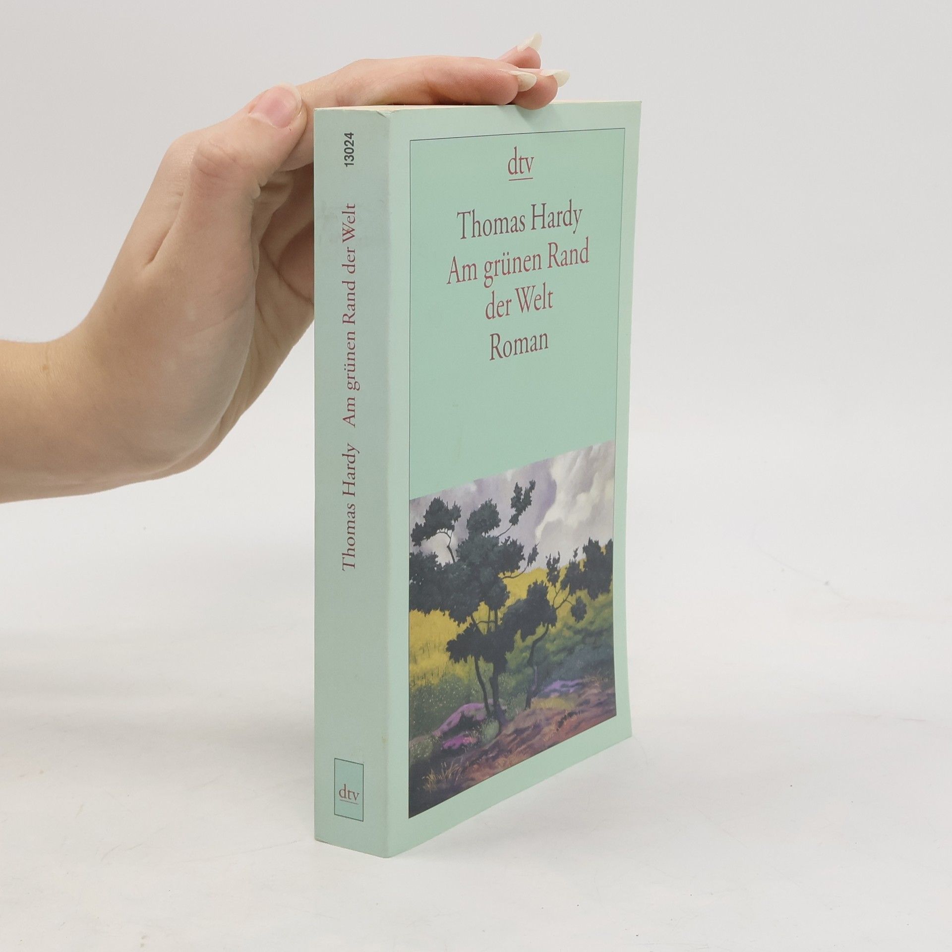 Thomas Hardy Am grünen Rand der Welt