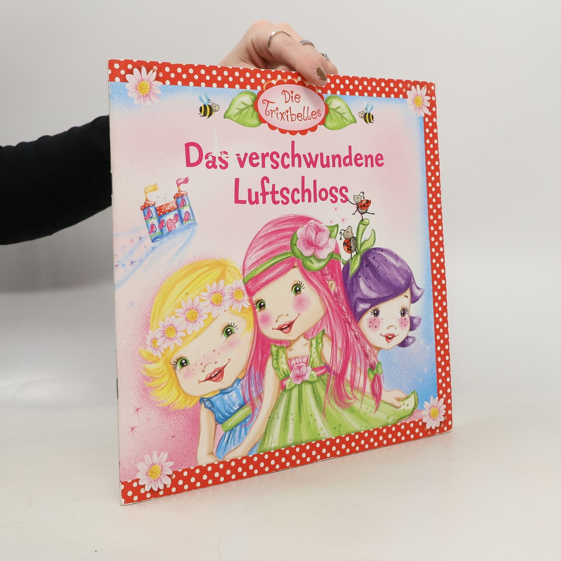 Friederike Straub Die Trixibelles: Das verschwundene Luftschloss