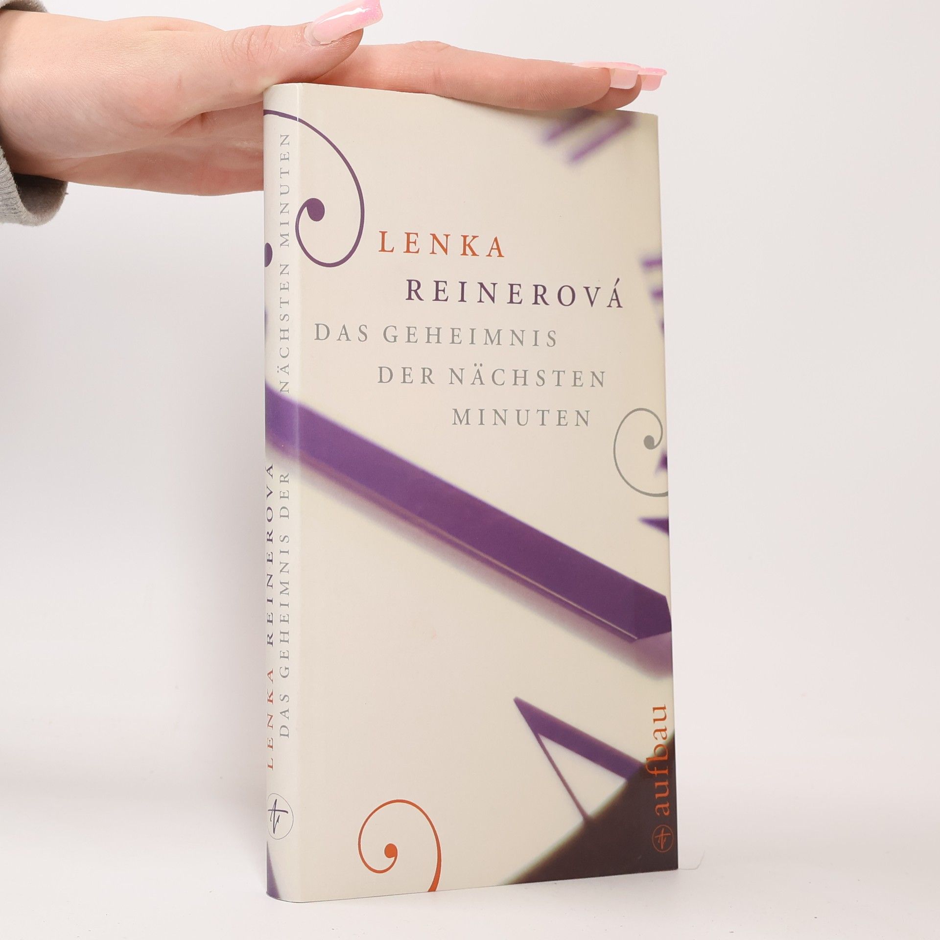 Lenka Reinerová Das Geheimnis der nächsten Minuten