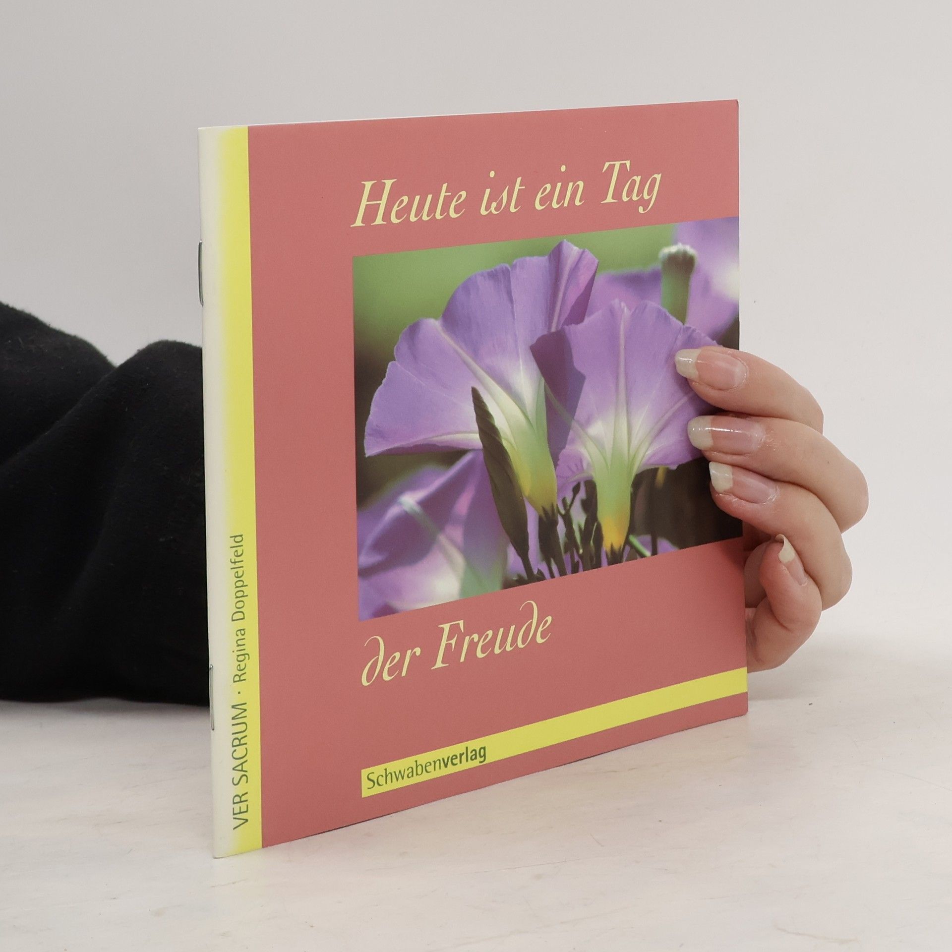 Regina Doppelfeld Heute ist ein Tag der Freude