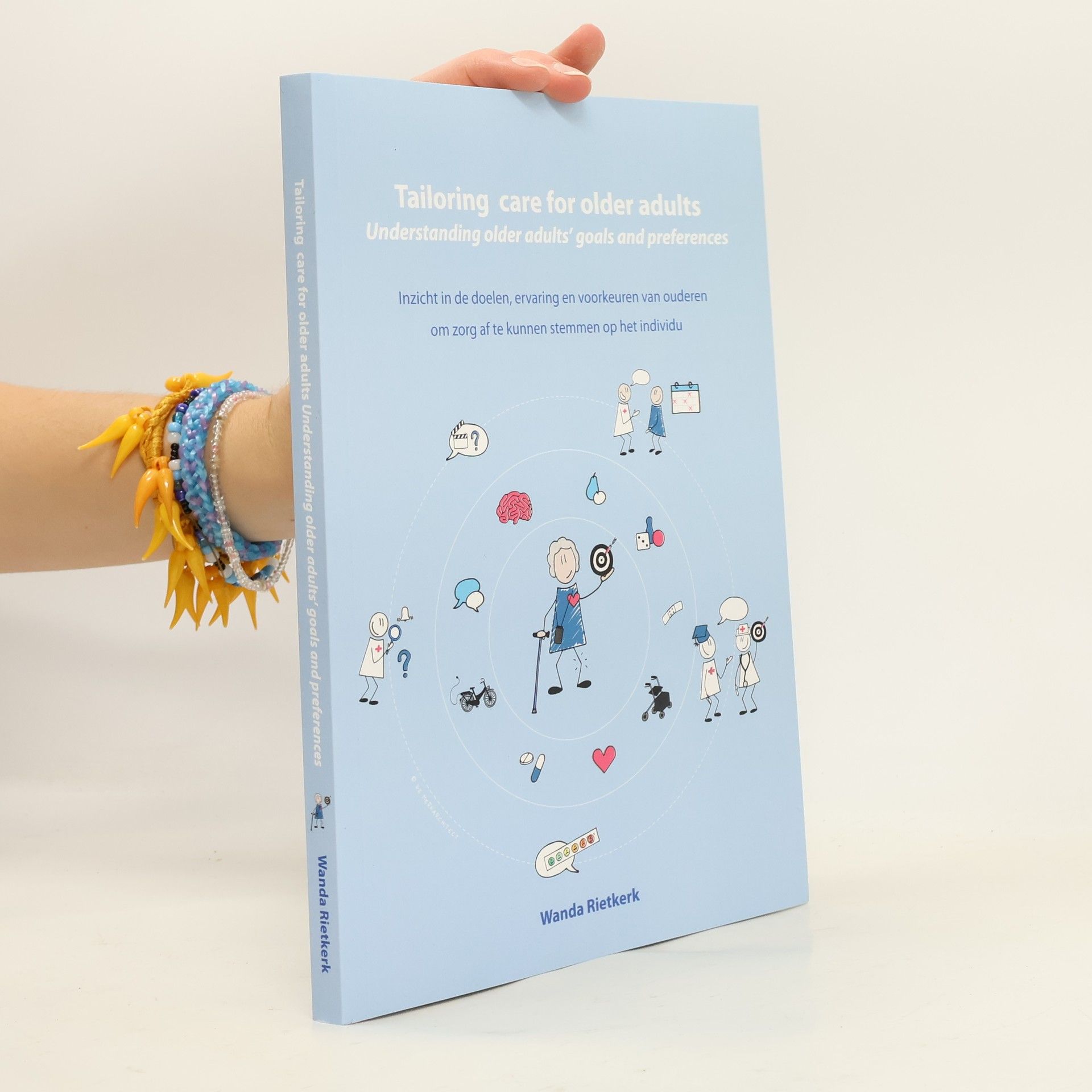 Wanda Rietkerk Tailoring Care for Older Adults