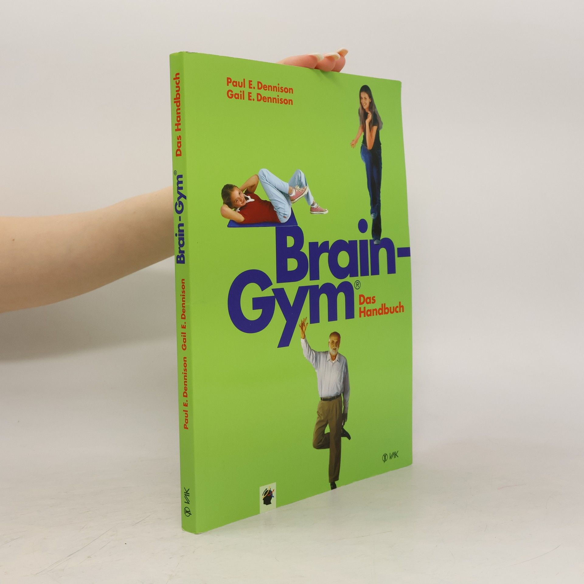 Paul E. Dennison Brain-Gym - das Handbuch