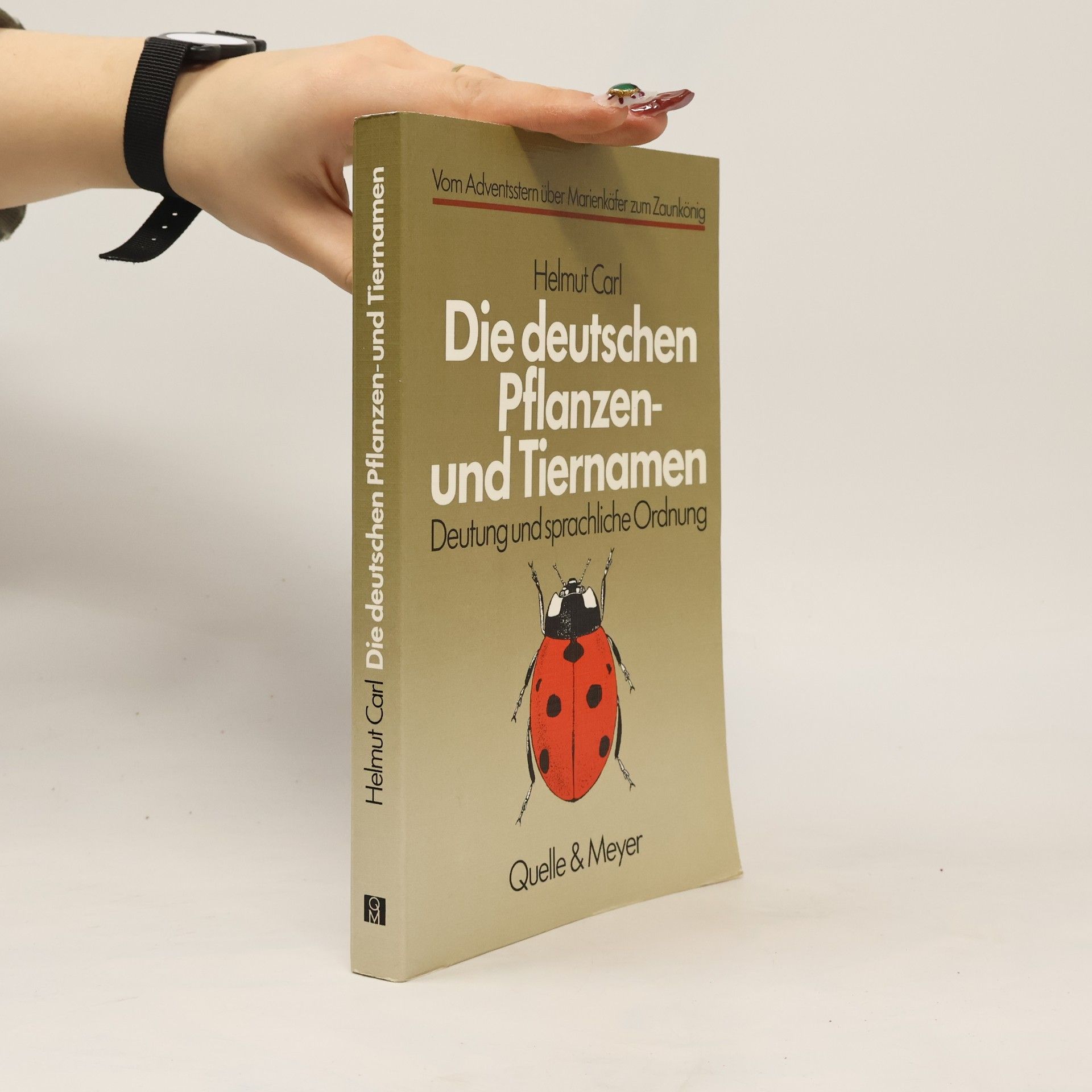 Helmut Carl Die deutschen Pflanzen- und Tiernamen