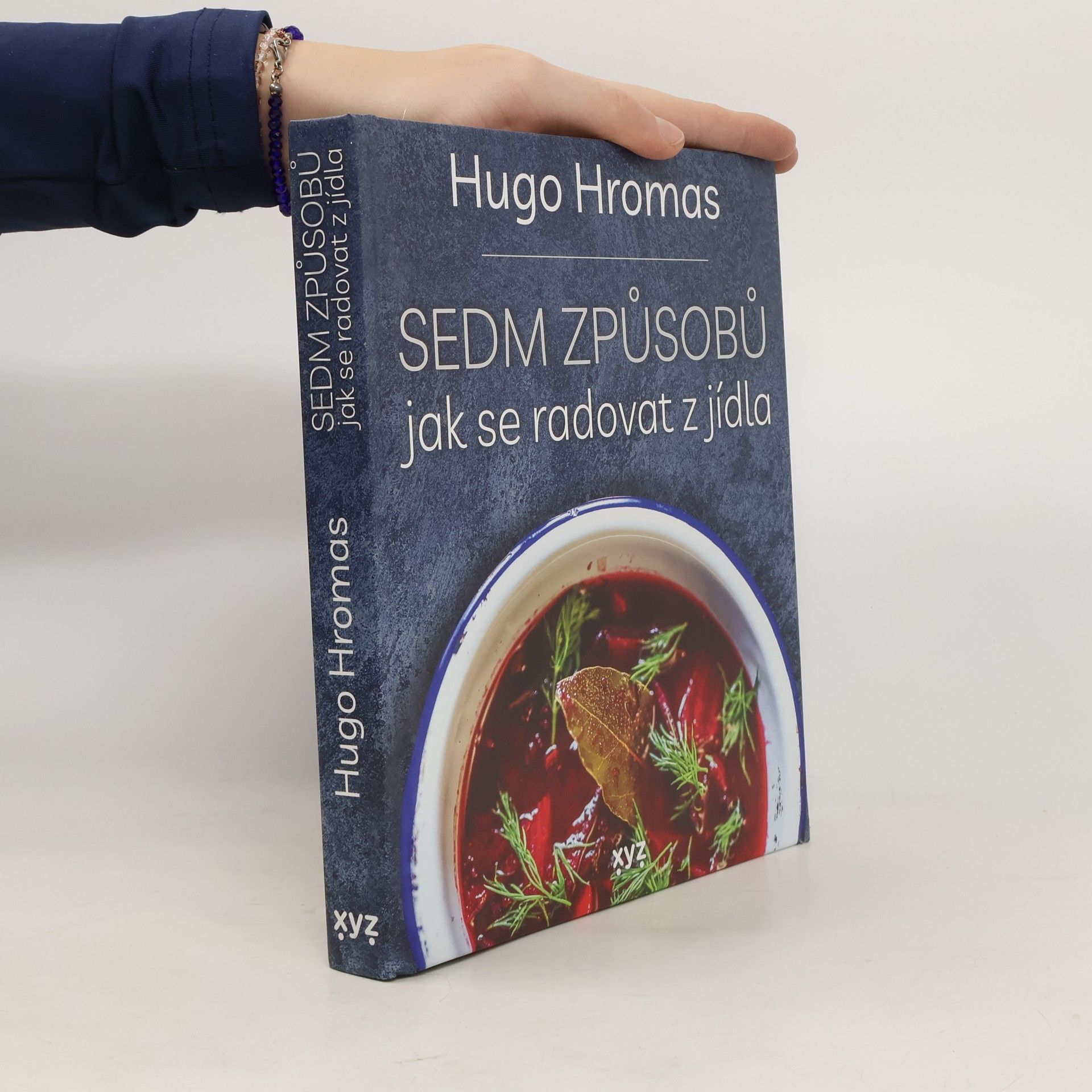 Hugo Hromas Sedm způsobů jak se radovat z jídla