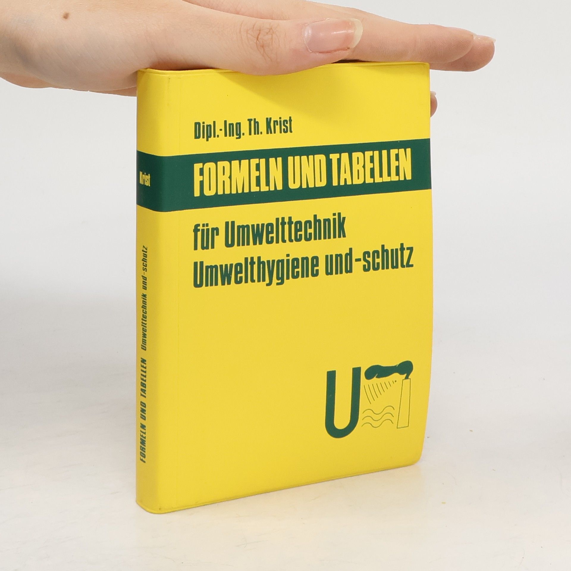 Th. Krist Formeln und Tabellen für Umwelttechnik Umwelthygiene und-schutz