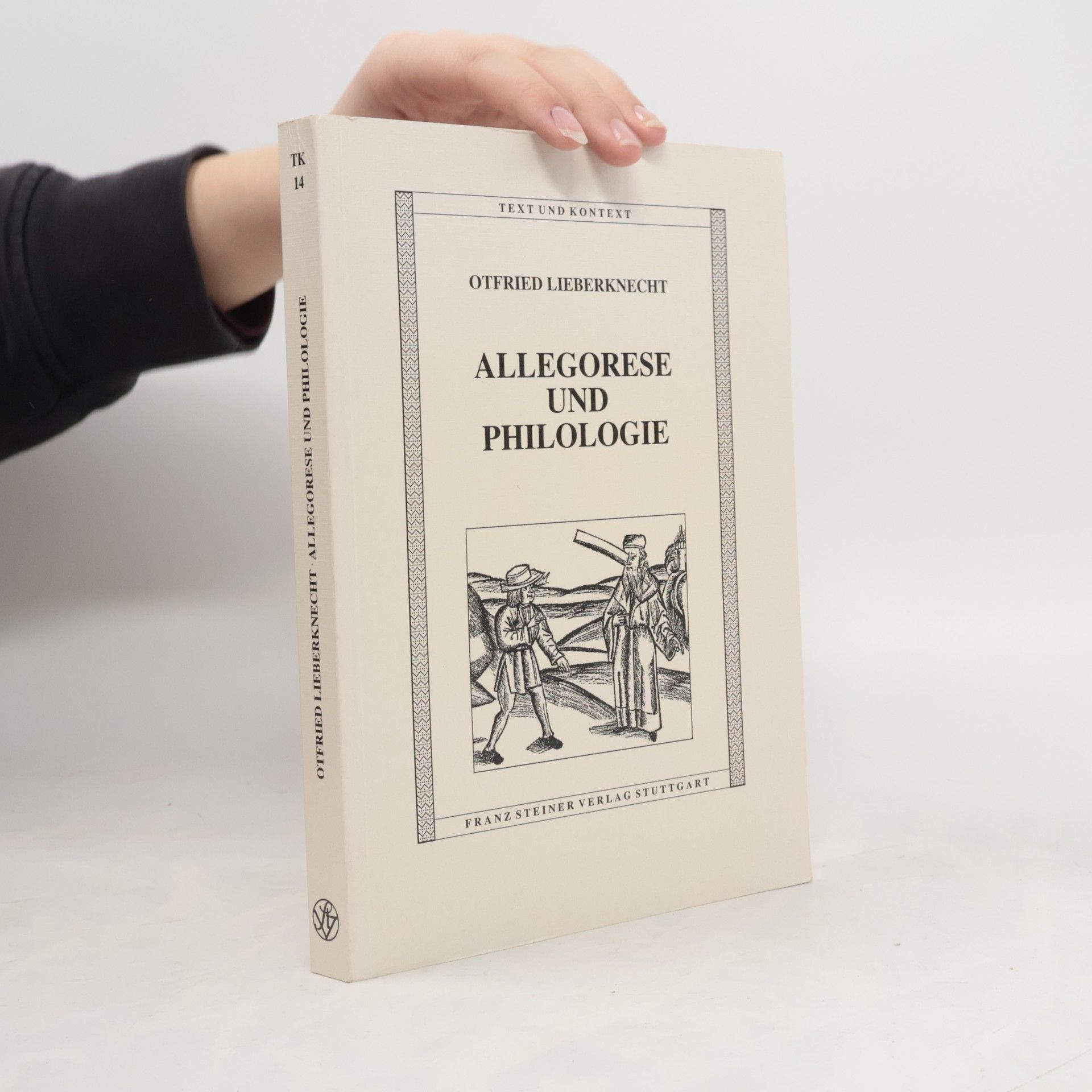Otfried Lieberknecht Text und Kontext - 14: Allegorese und Philologie