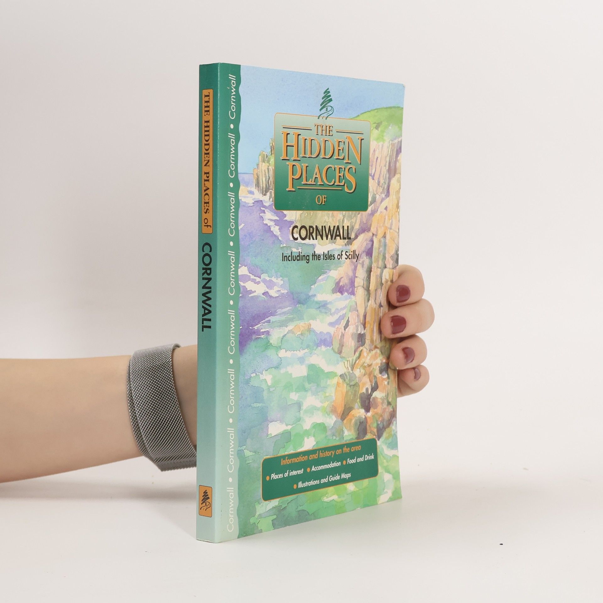 Barbara Vesey The Hidden Places of Cornwall, Including the Isles of Scilly