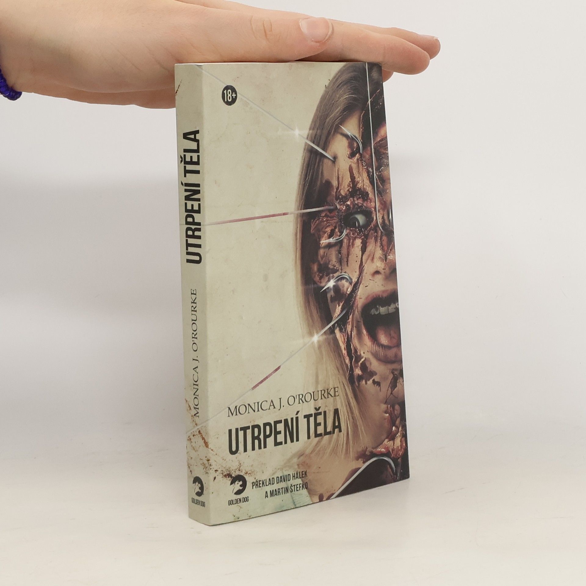 Monica J. O'Rourke Utrpení těla