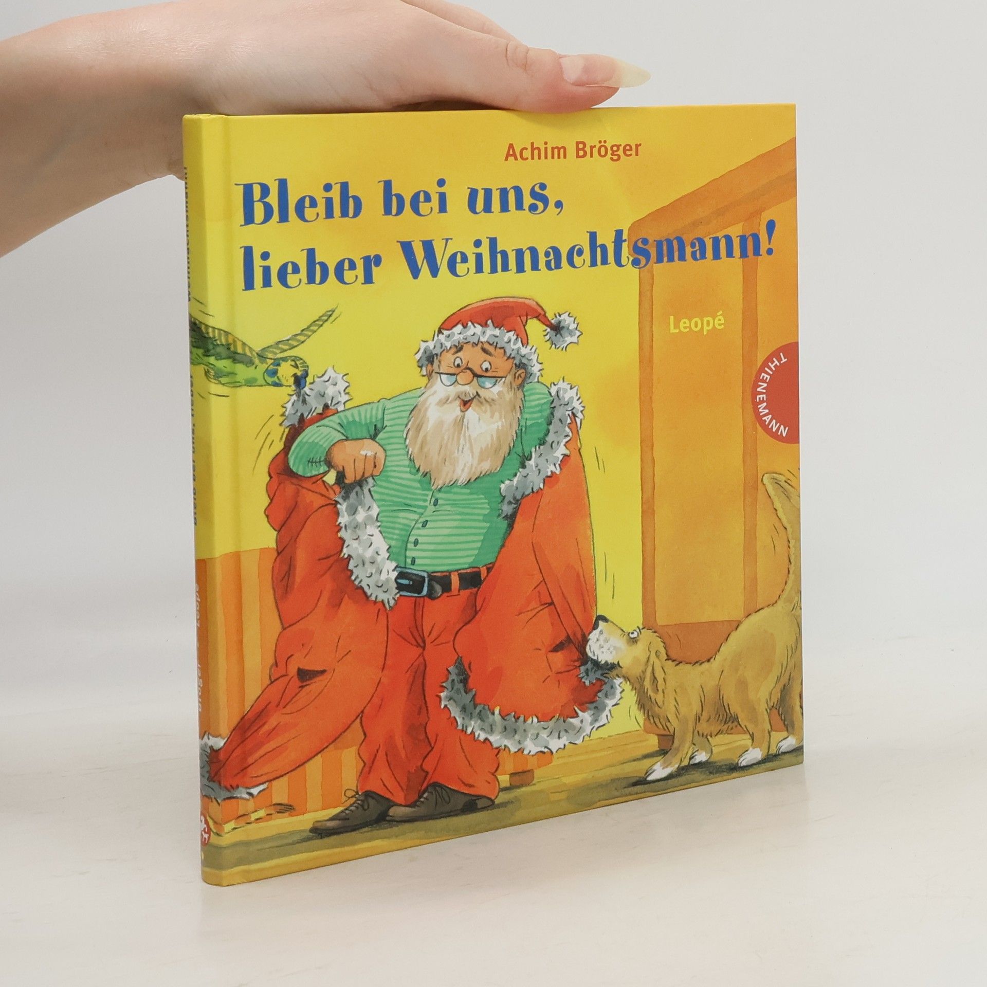 Achim Bröger Bleib bei uns, lieber Weihnachtsmann!