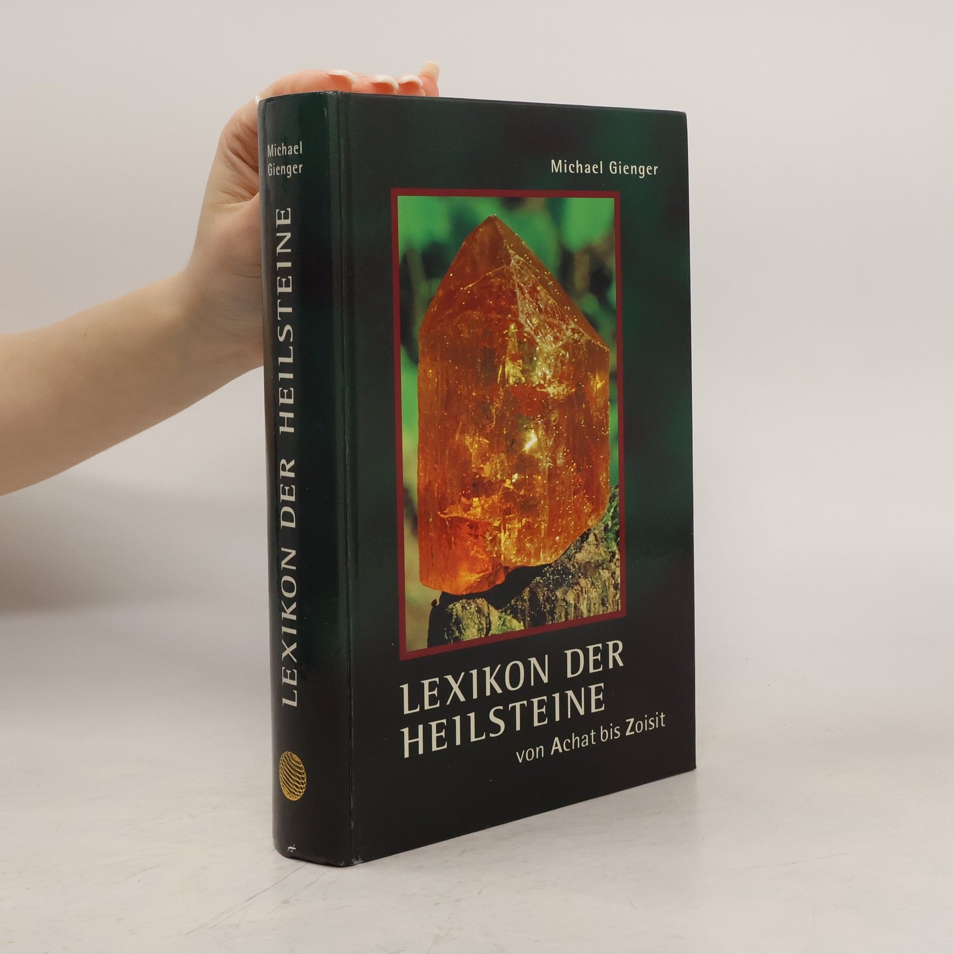 Michael Gienger Lexikon der Heilsteine