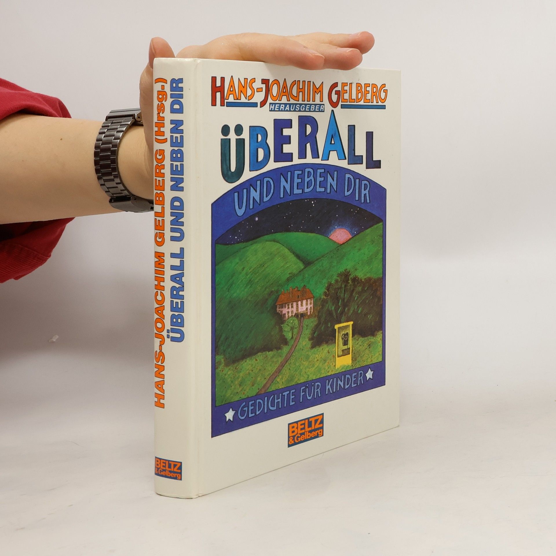 Hans-Joachim Gelberg Überall und neben dir