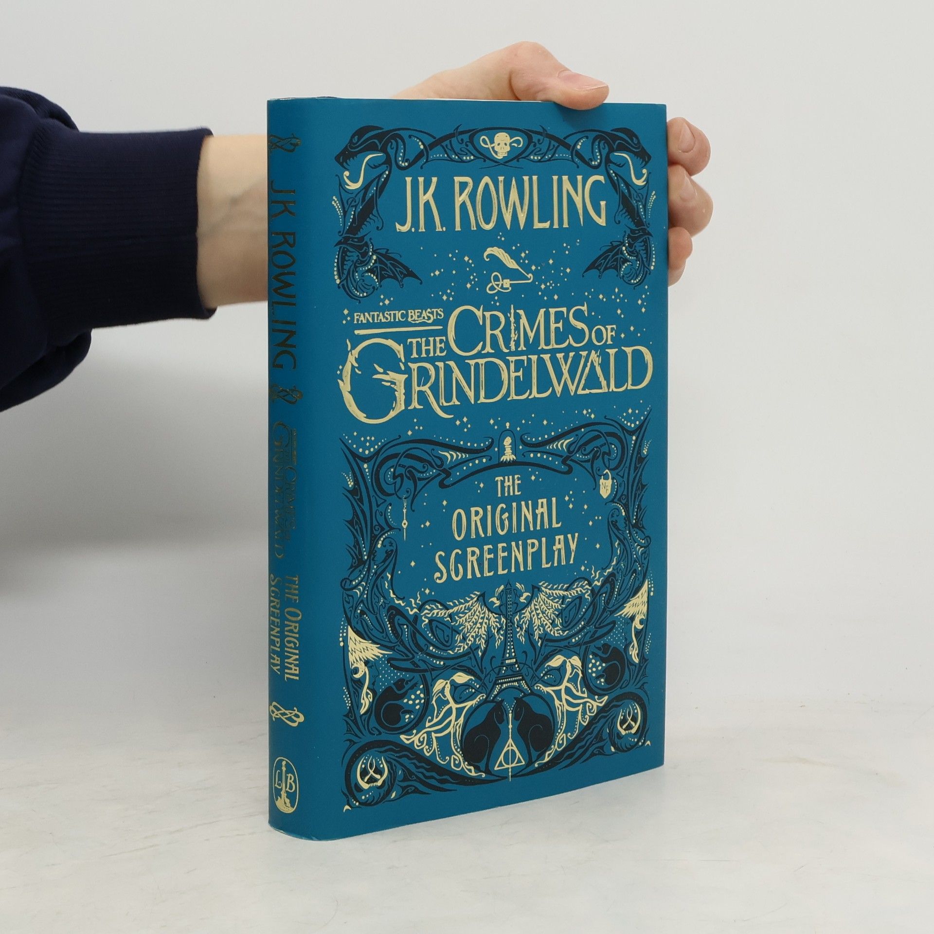 J. K. Rowling Fantastic Beasts. The Crimes of Grindelwald. The Original Screenplay