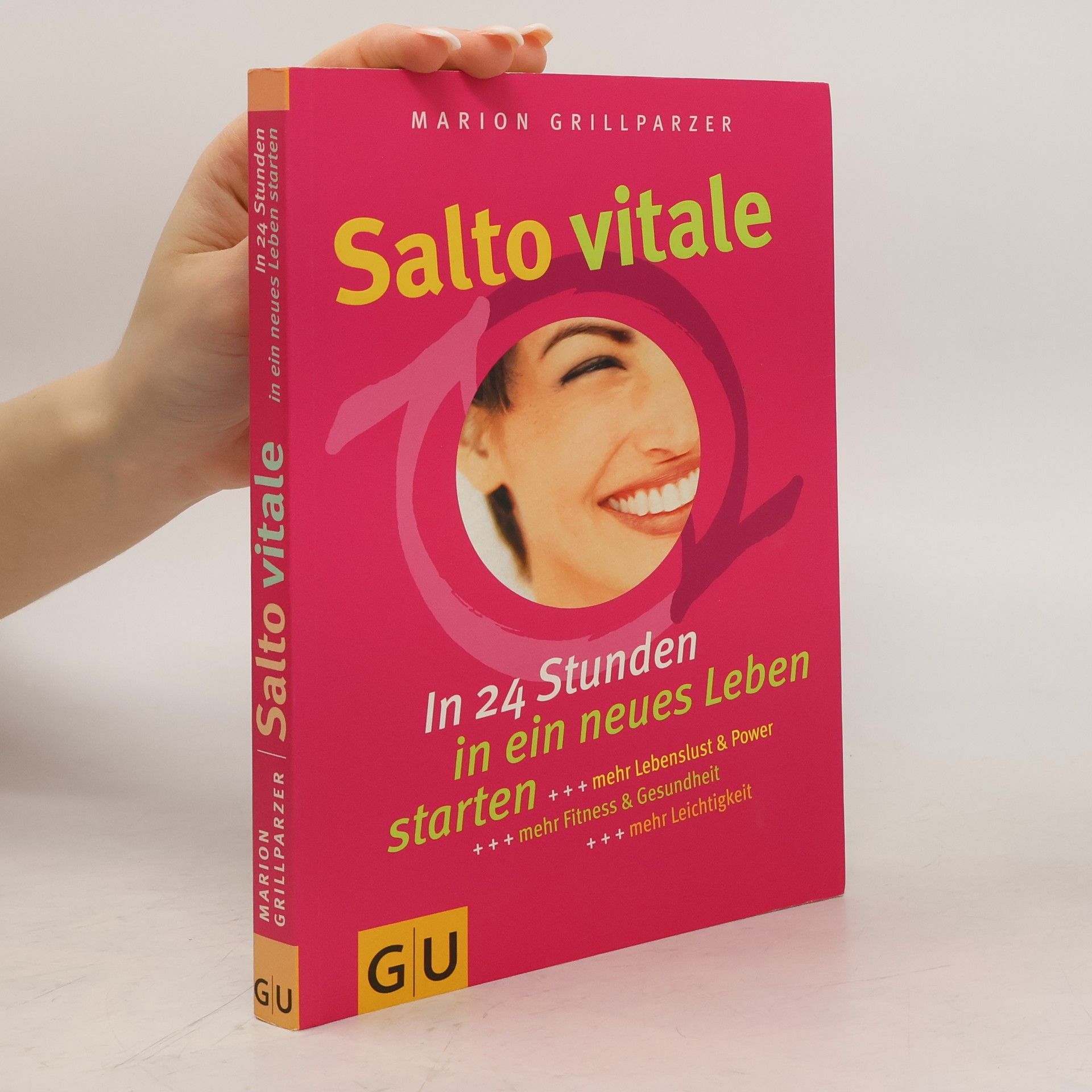 Marion Grillparzer Salto Vitale. In 24 Stunden in ein neues Leben starten