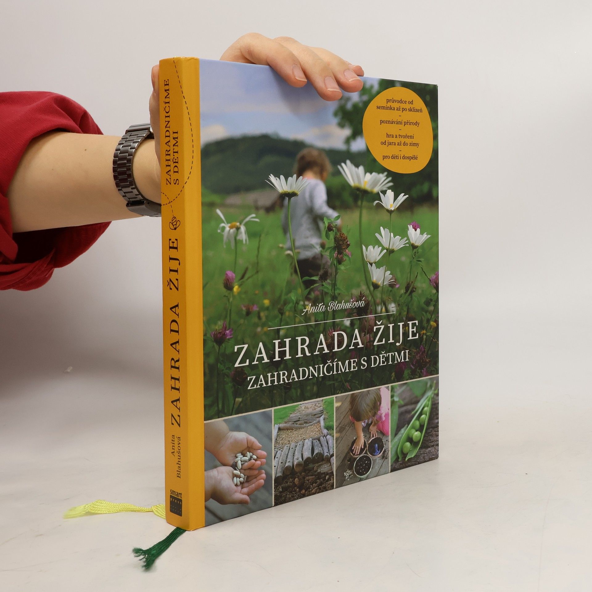 Anita Blahušová Zahrada žije - zahradničíme s dětmi