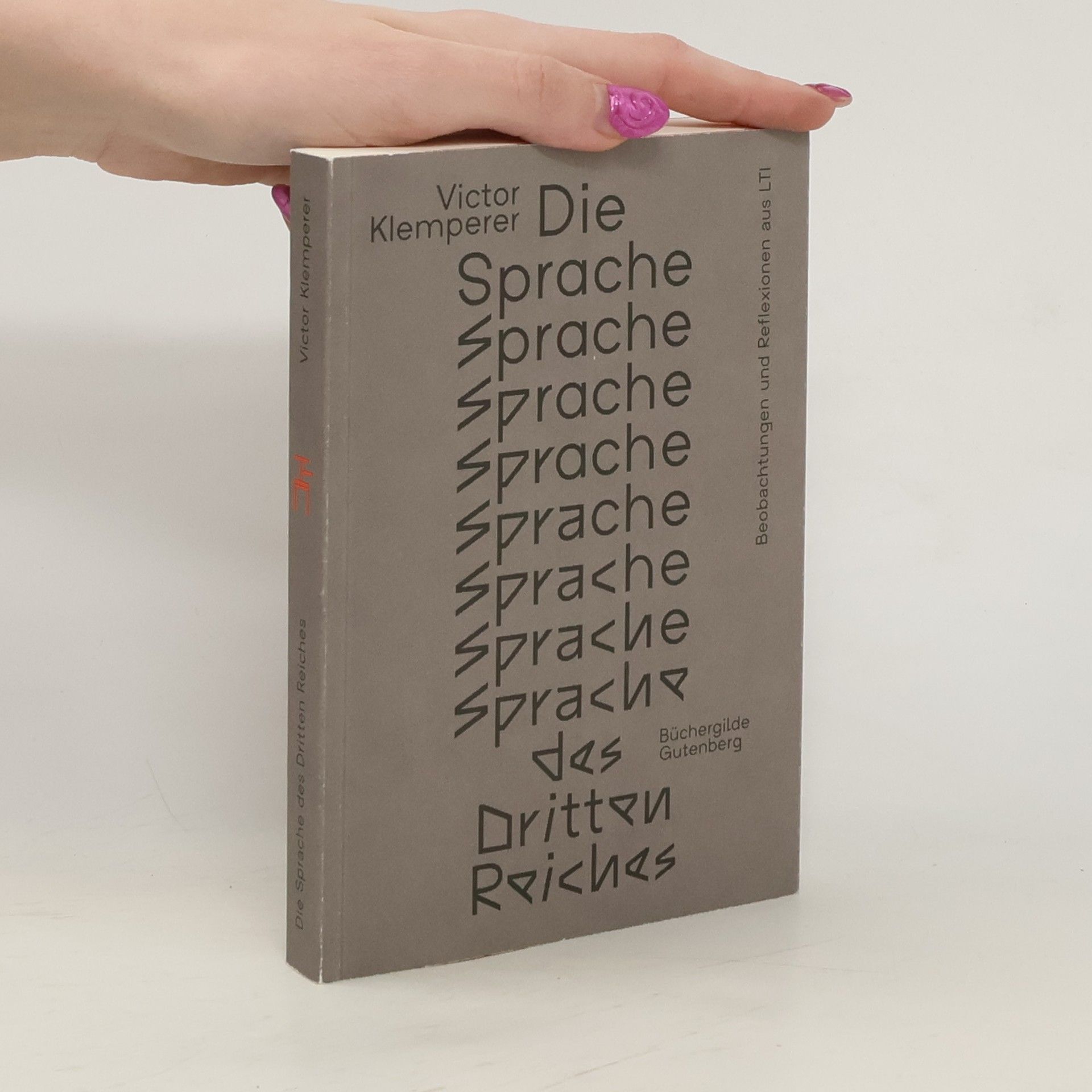 Heinrich Detering Die Sprache des Dritten Reiches. Beobachtungen und Reflexionen aus LTI