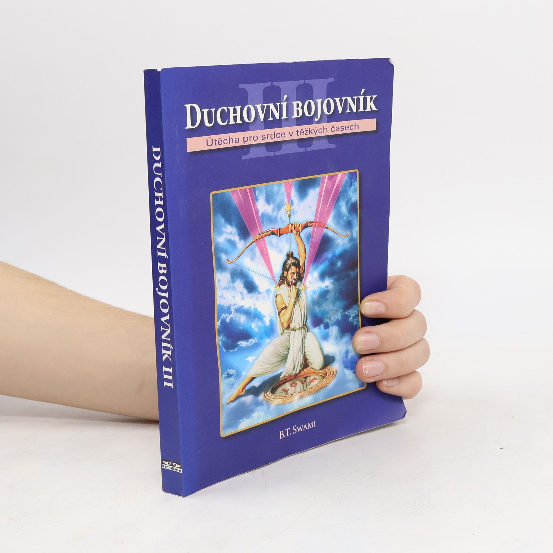 Duchovní bojovník III. Útěcha pro srdce v těžkých časech